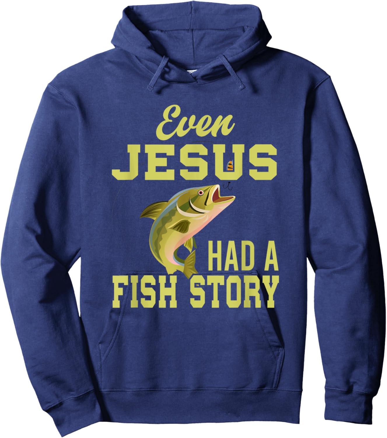 Even Jesus Had A Fish Story Jesus Hoodie - Hoodie | Navy