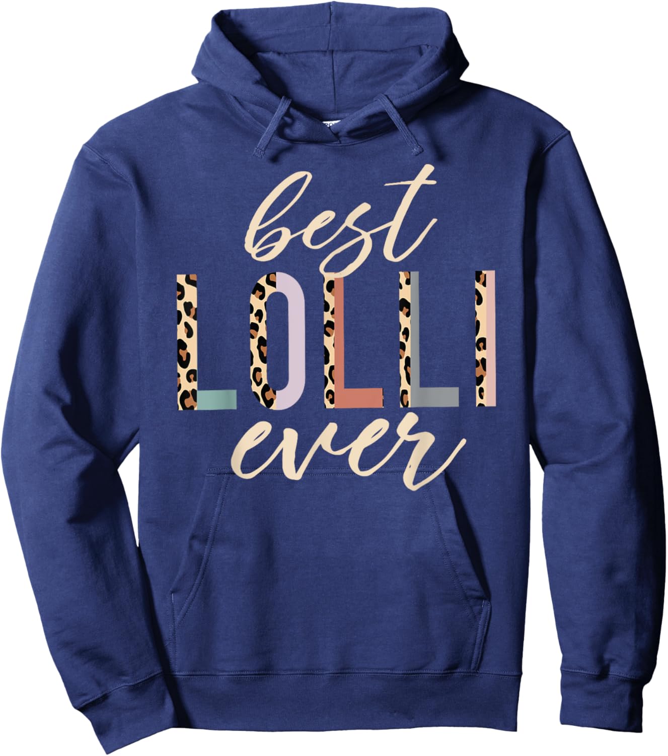 Best Lolli Ever Gifts Leopard Print Mothers Day Hoodie - Hoodie | Navy