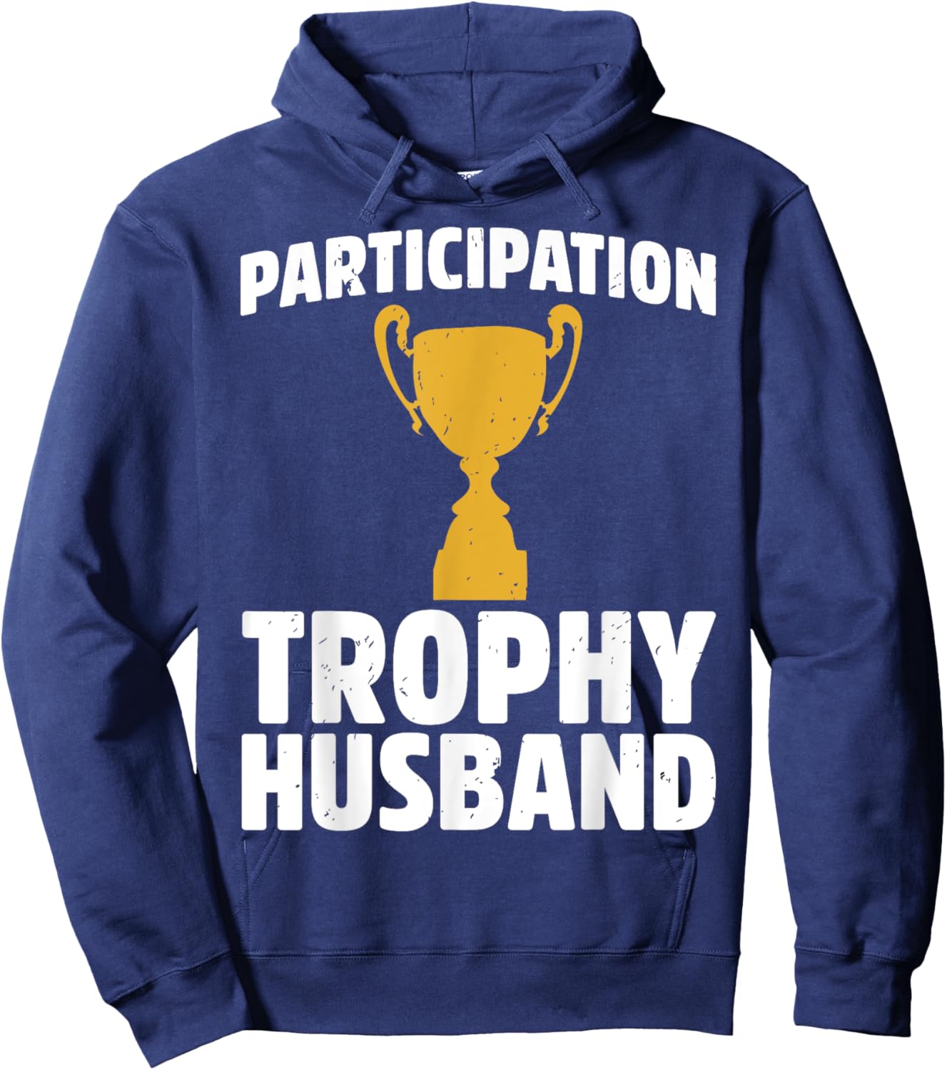 Participation Trophy Husband Hoodie - Hoodie | Navy