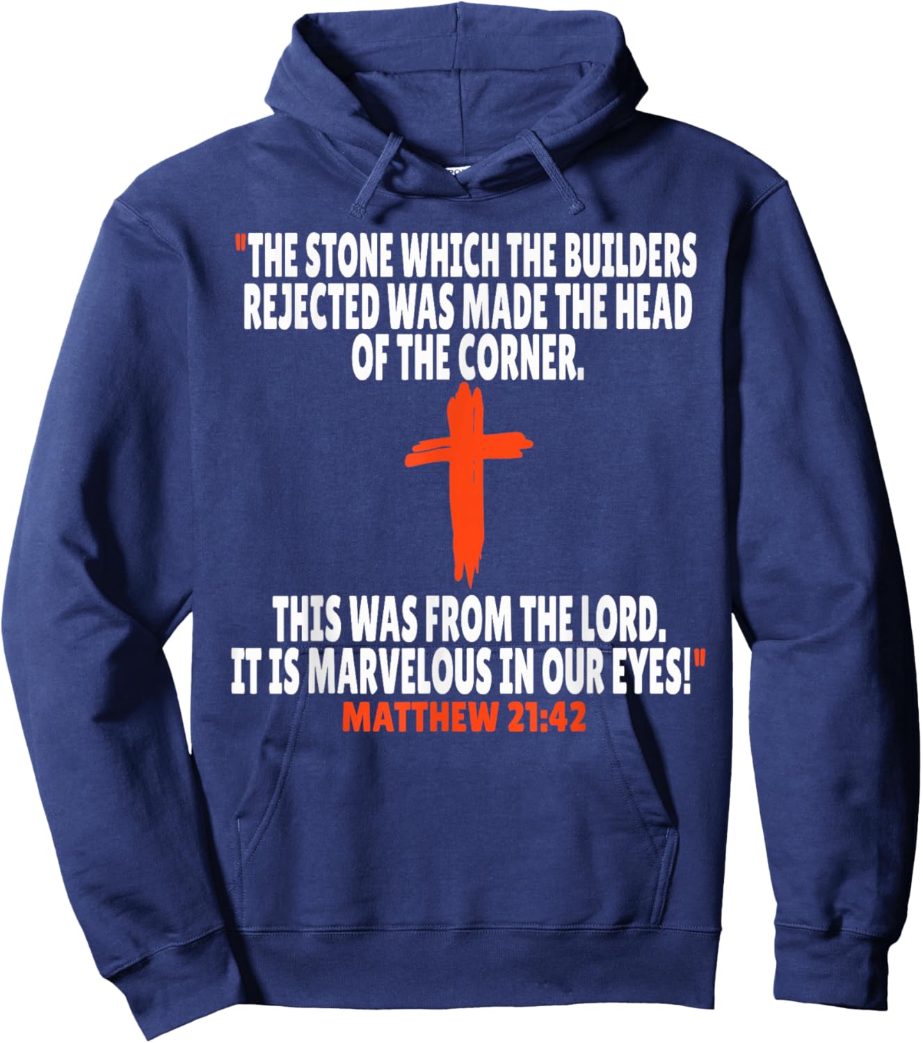 Matthew 21:42 Bible Verses Scripture Hoodie - Hoodie | Navy