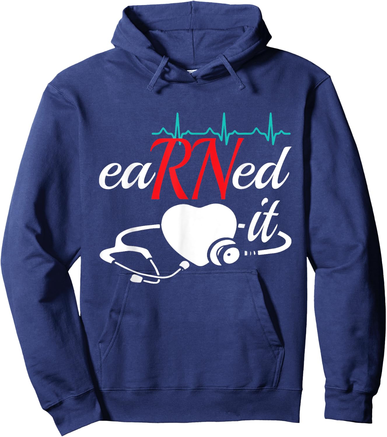 Earned It RN Nurse Nursing Graduation Hoodie - Hoodie | Navy