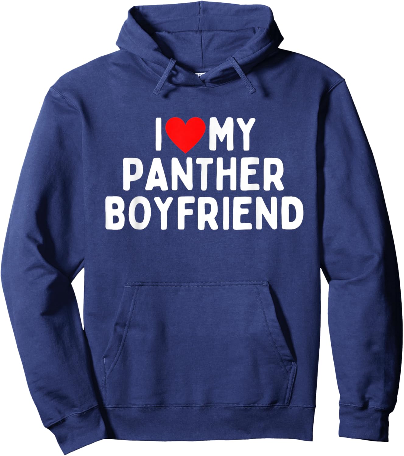I Love My Panther Boyfriend Hoodie - Hoodie | Navy