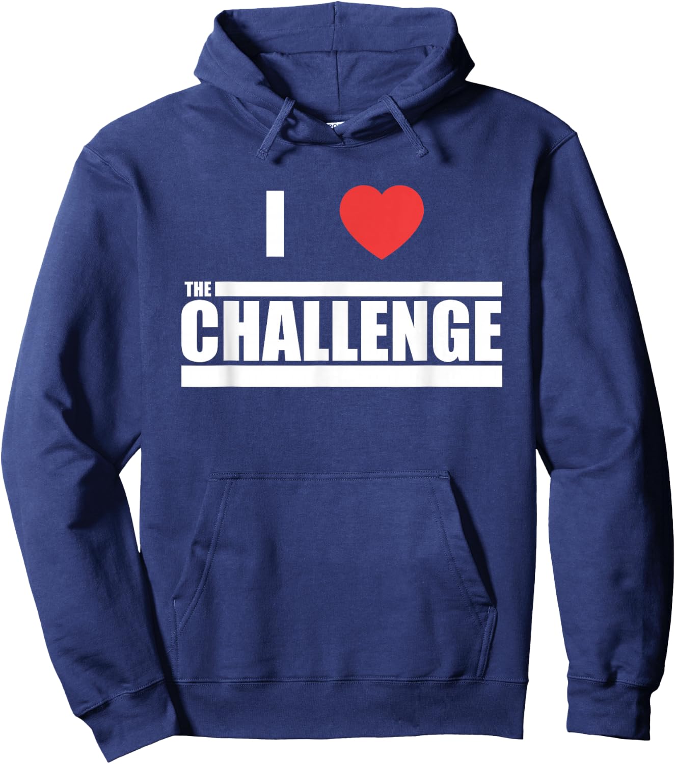Challenge I Love The Challenge Hoodie - Hoodie | Navy