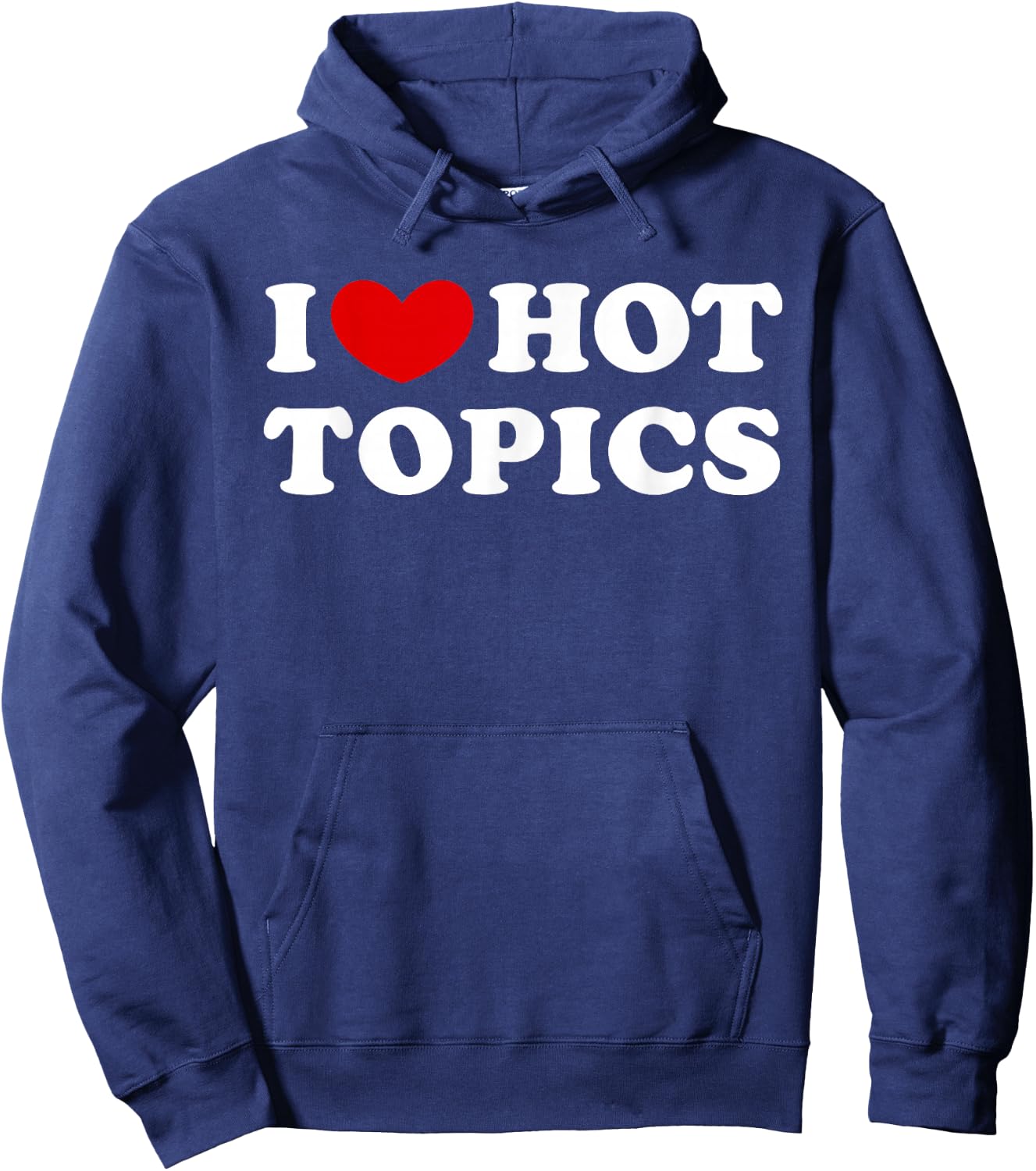 I Love Hot Topics, I Heart Hot Topics Hoodie - Hoodie | Navy
