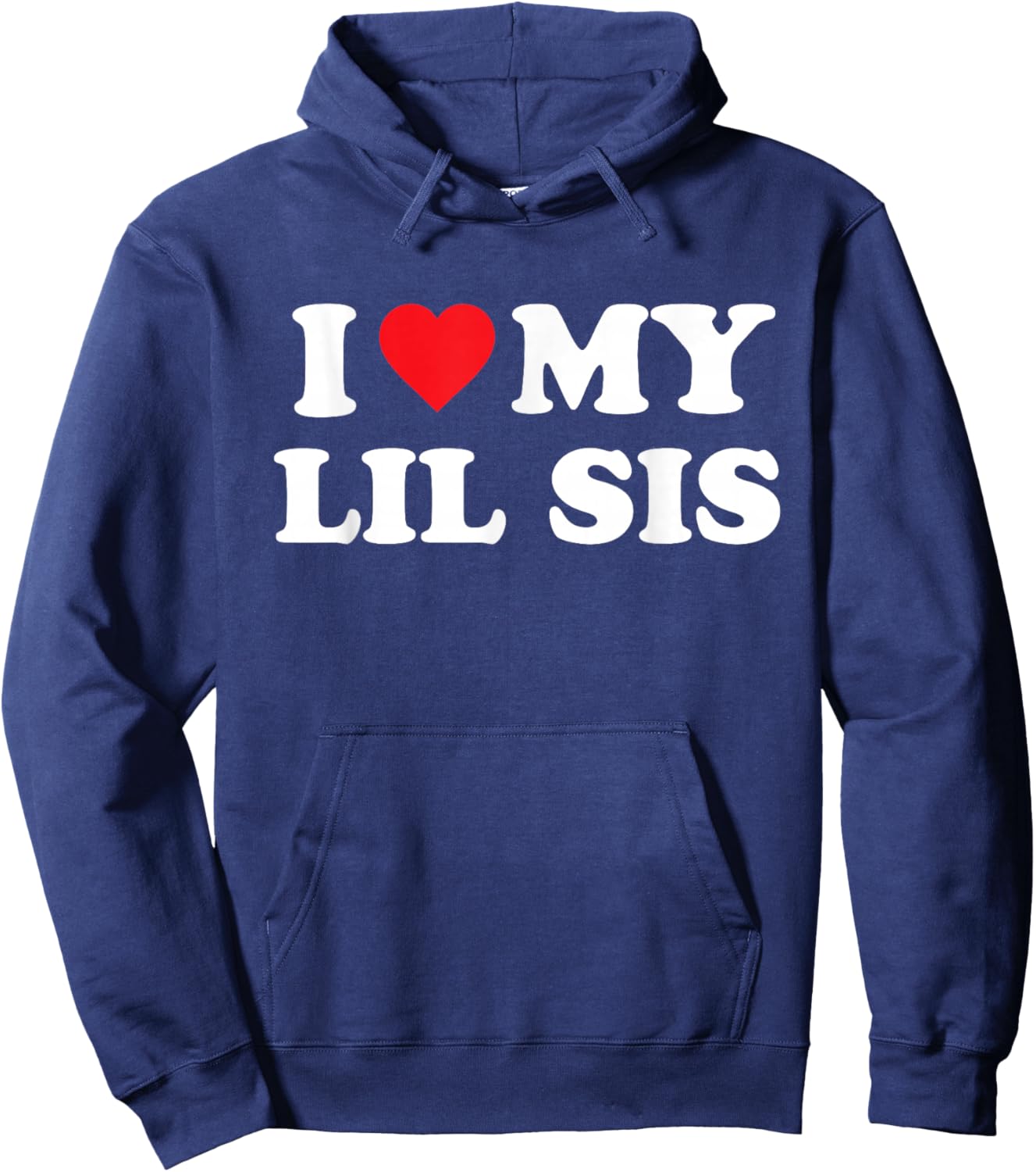 I Love My Lil Sis Big Little Sister Matching Hoodie - Hoodie | Navy