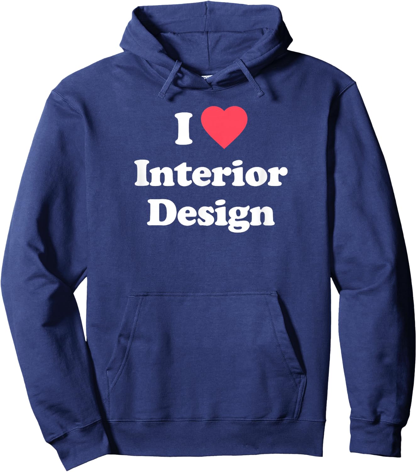 Love - Cute Interior Design / Interior Designer Hoodie - Hoodie | Navy