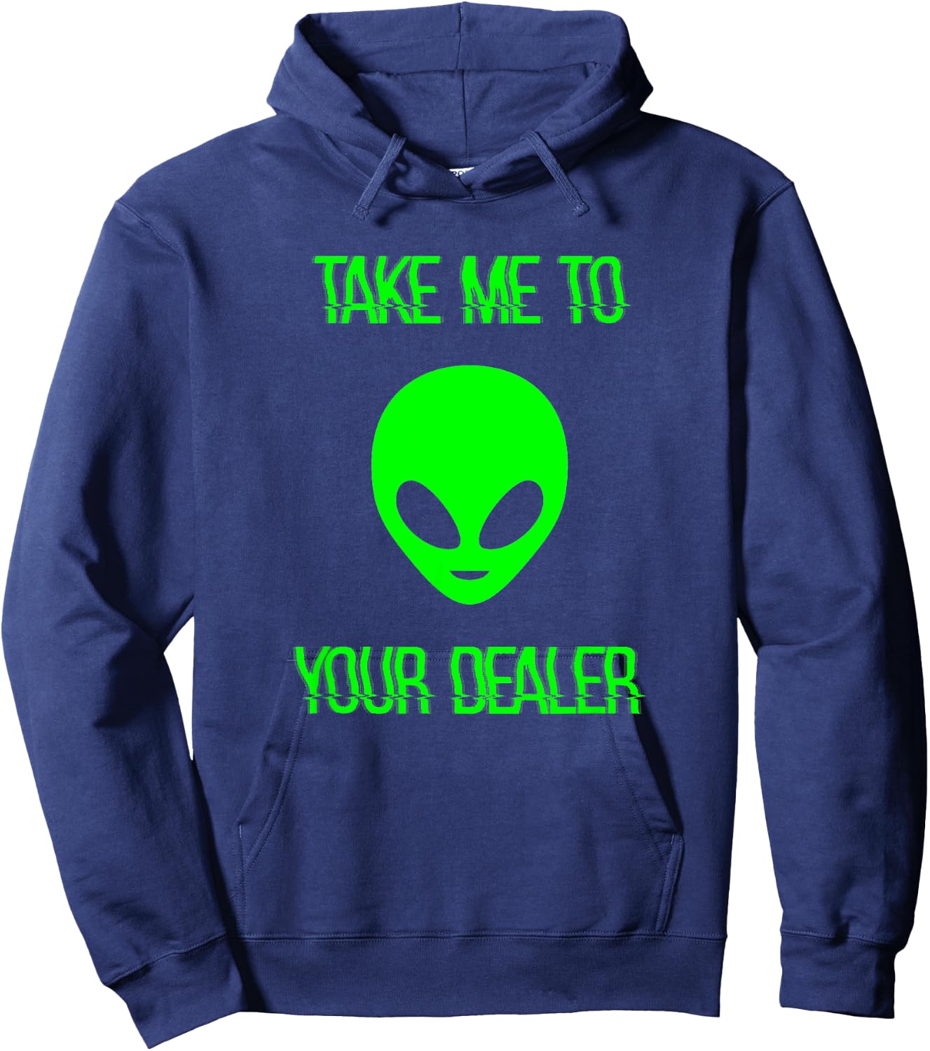Take Me to Your Dealer Alien Hoodie - Hoodie | Navy