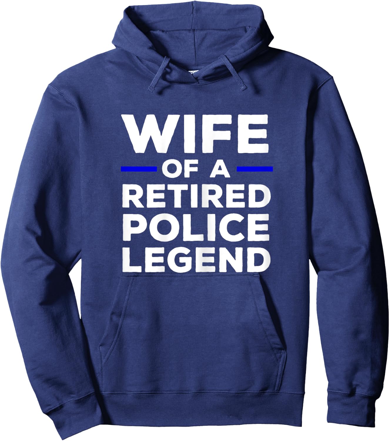 Wife Of A Retired Police Legend Cop's Wife Hoodie - Hoodie | Navy
