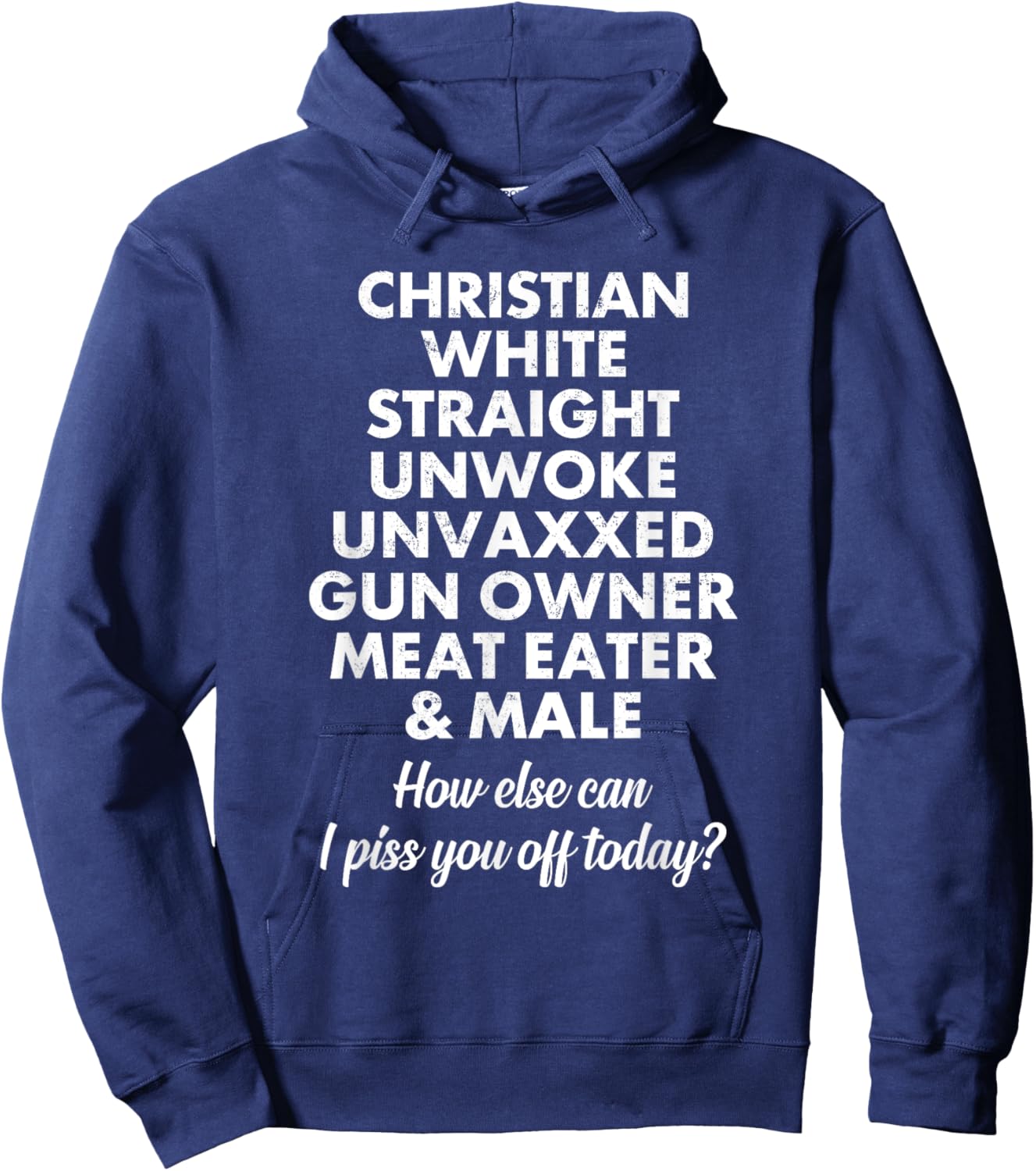 Christian White Straight Unwoke Unvaxxed Funny Hoodie - Hoodie | Navy