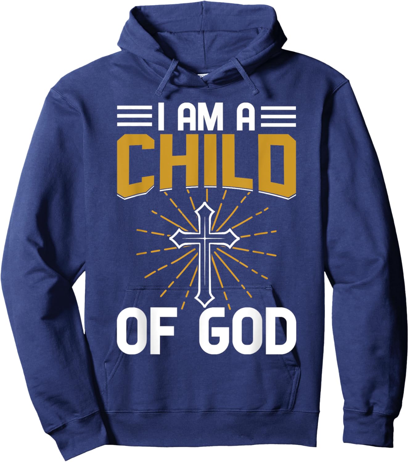 I Am A Child Of God Christianity Hoodie - Hoodie | Navy