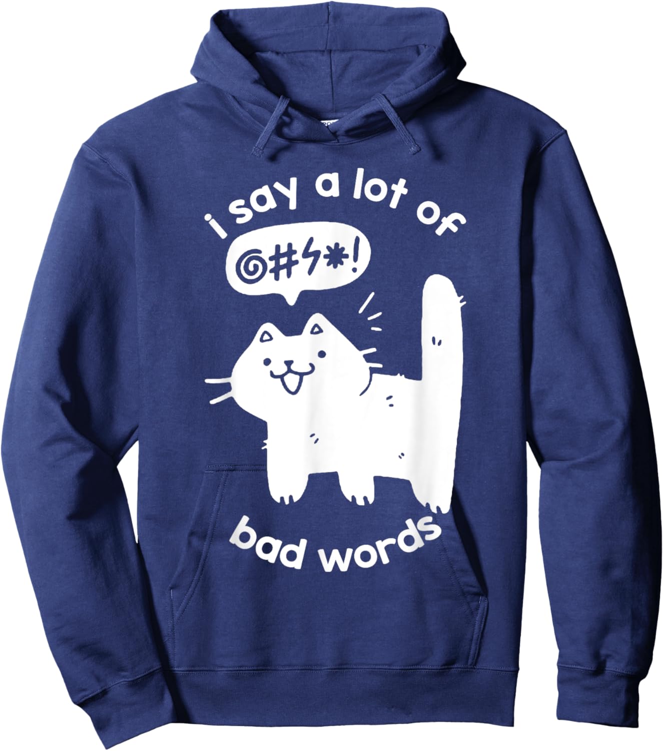 I Say A Lot Of Bad Words Funny Cat Graphic Hoodie - Hoodie | Navy