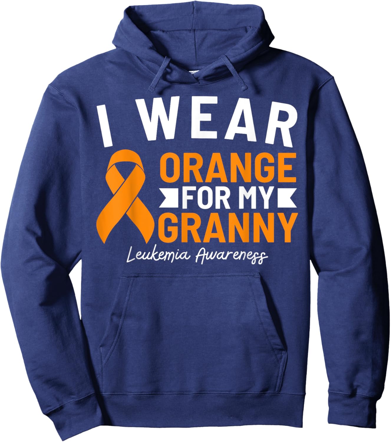 I Wear Orange For My Granny Leukemia Awareness Hoodie - Hoodie | Navy