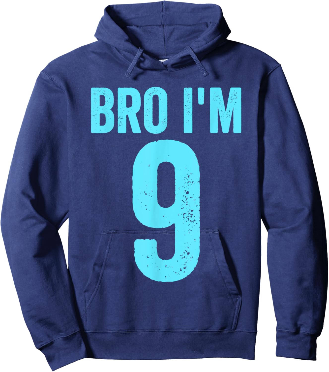 Bro I'm 9 Years 9th Birthday Boys 9th Birthday Hoodie - Hoodie | Navy