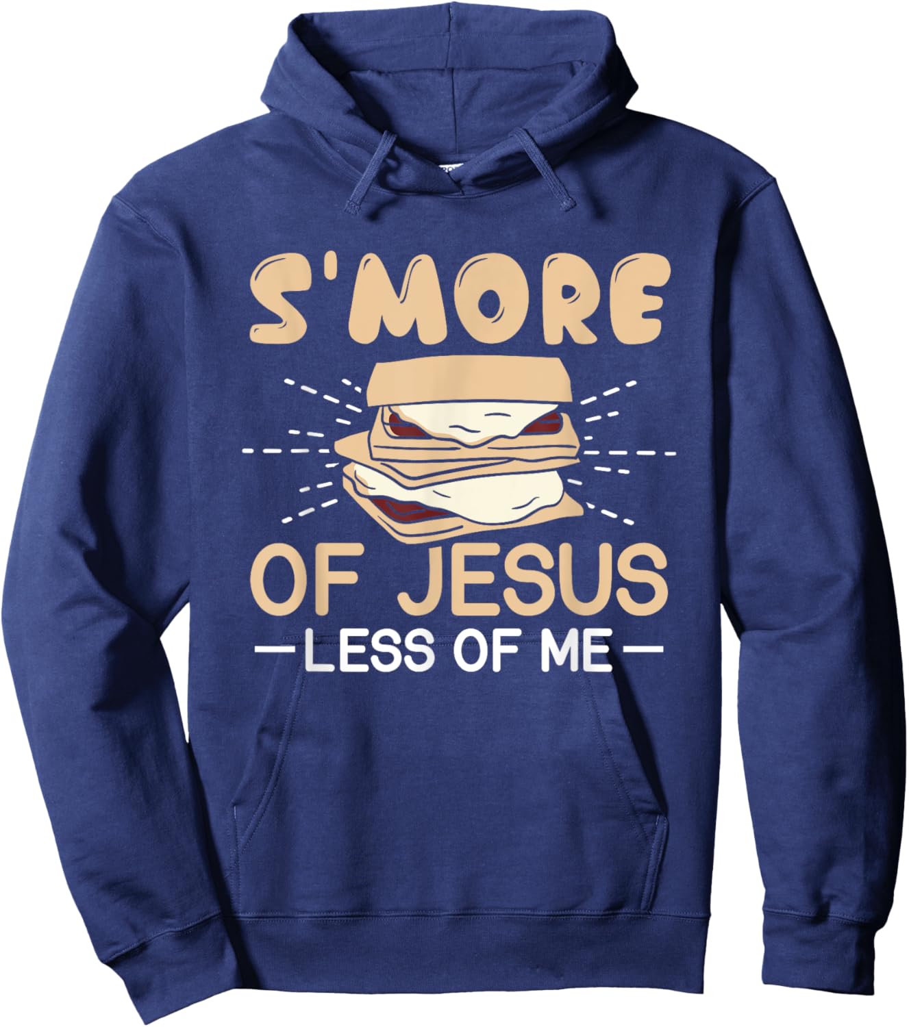 S'more Of Jesus Less Of Me Hoodie - Hoodie | Navy