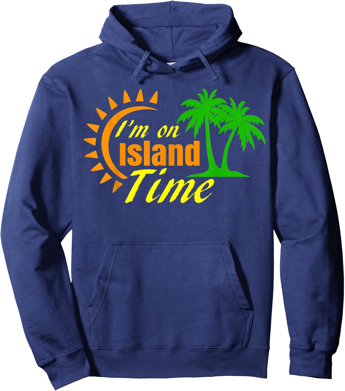 I'm on Island Time Ocean Water Sea Beach Sand Hoodie - Hoodie | Navy
