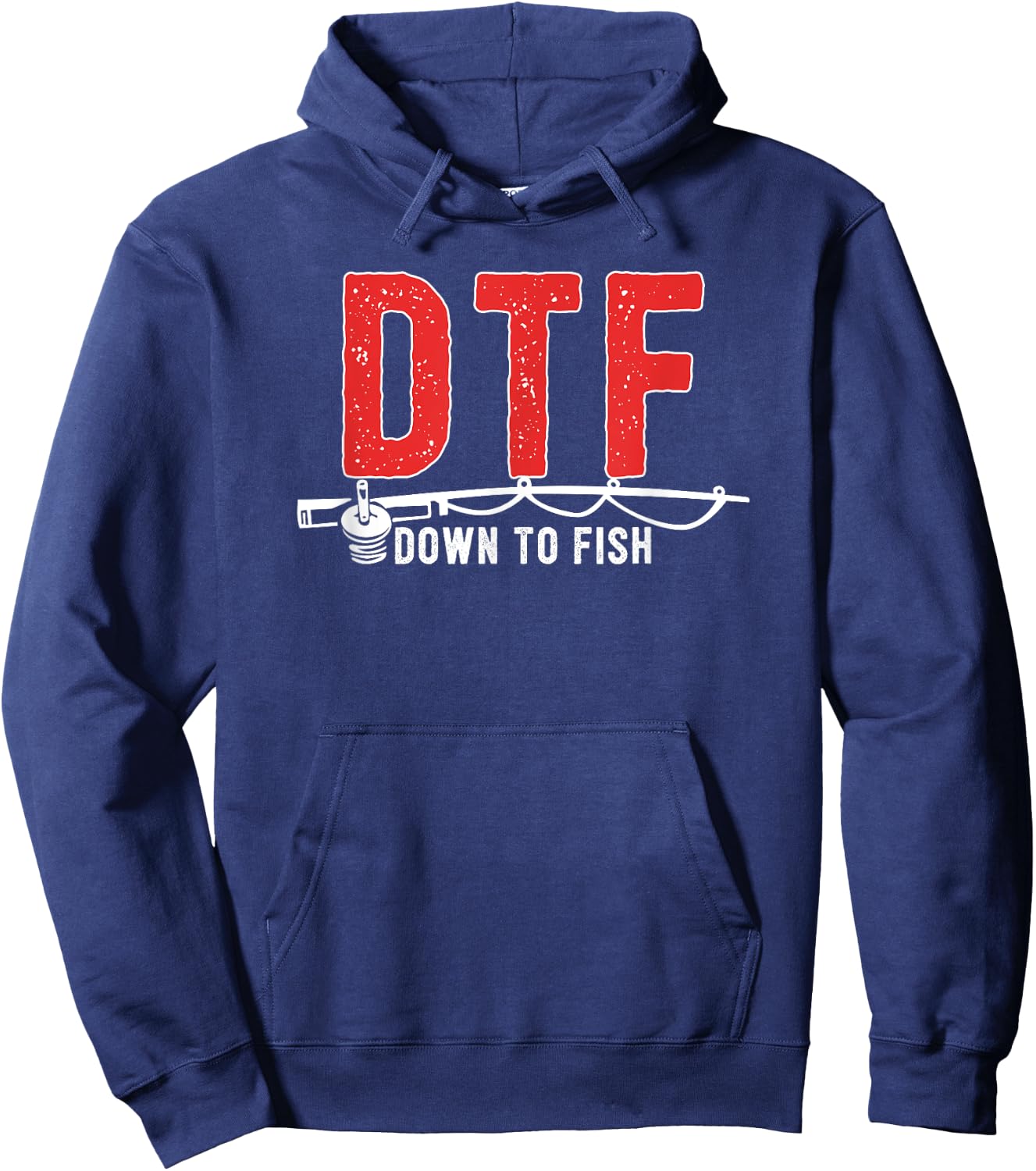 DTF - Down To Fish Funny Fishing Camping Travel Hoodie - Hoodie | Navy
