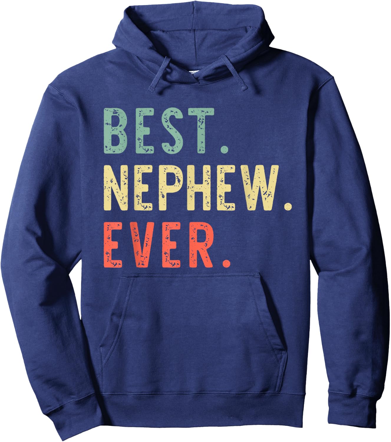 Best Nephew Ever Family Funny Vintage Retro Hoodie - Hoodie | Navy