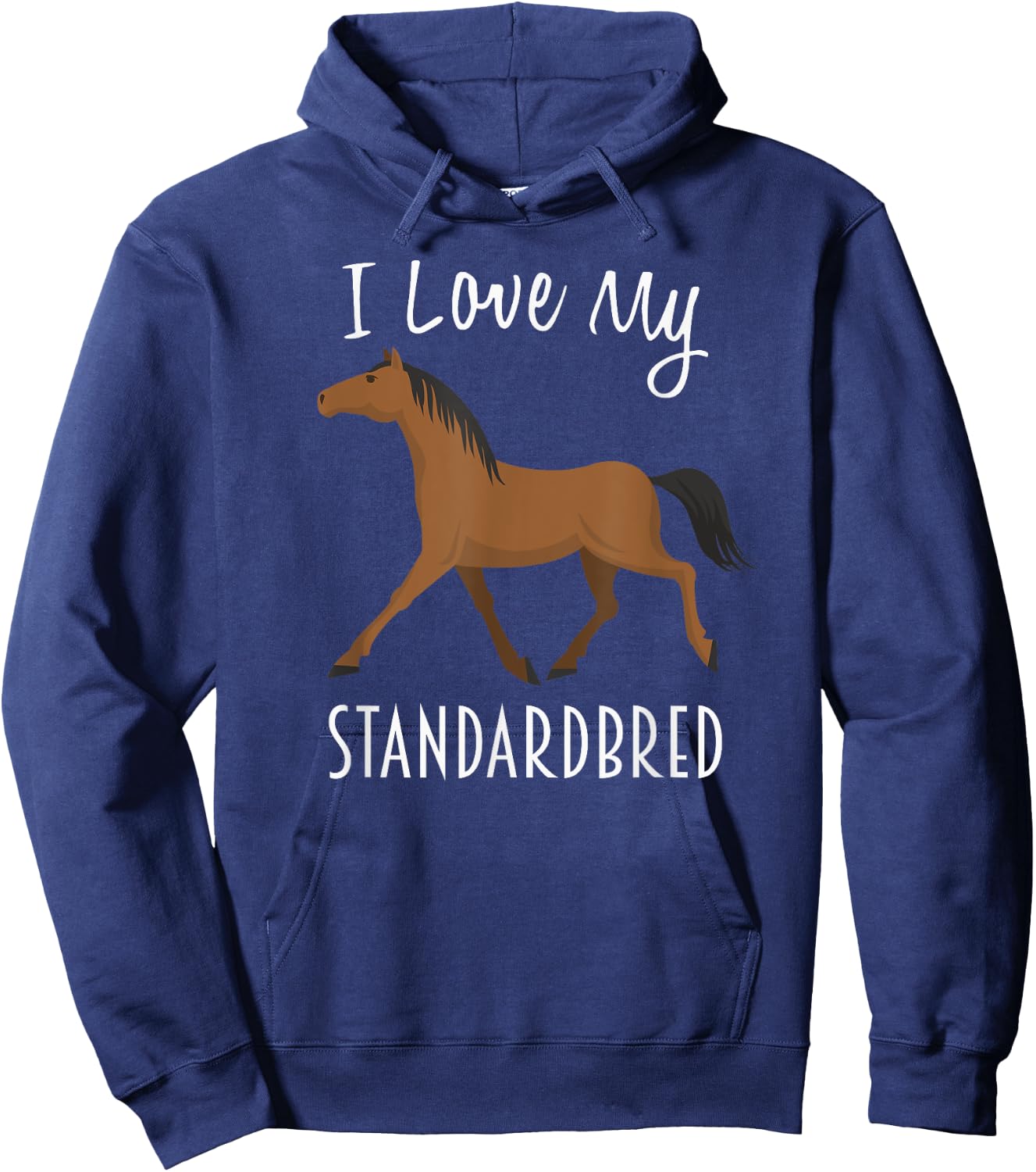 I Love My Standardbred Horse Hoodie - Hoodie | Navy