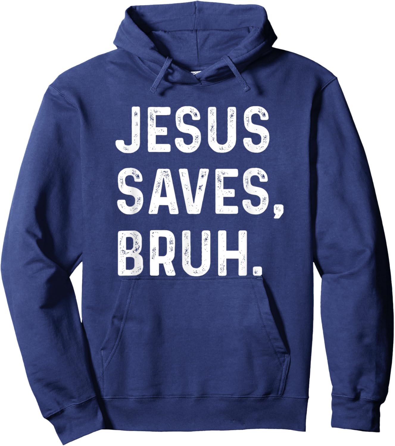 Jesus Saves Bruh Funny Religious Humor Hoodie - Hoodie | Navy