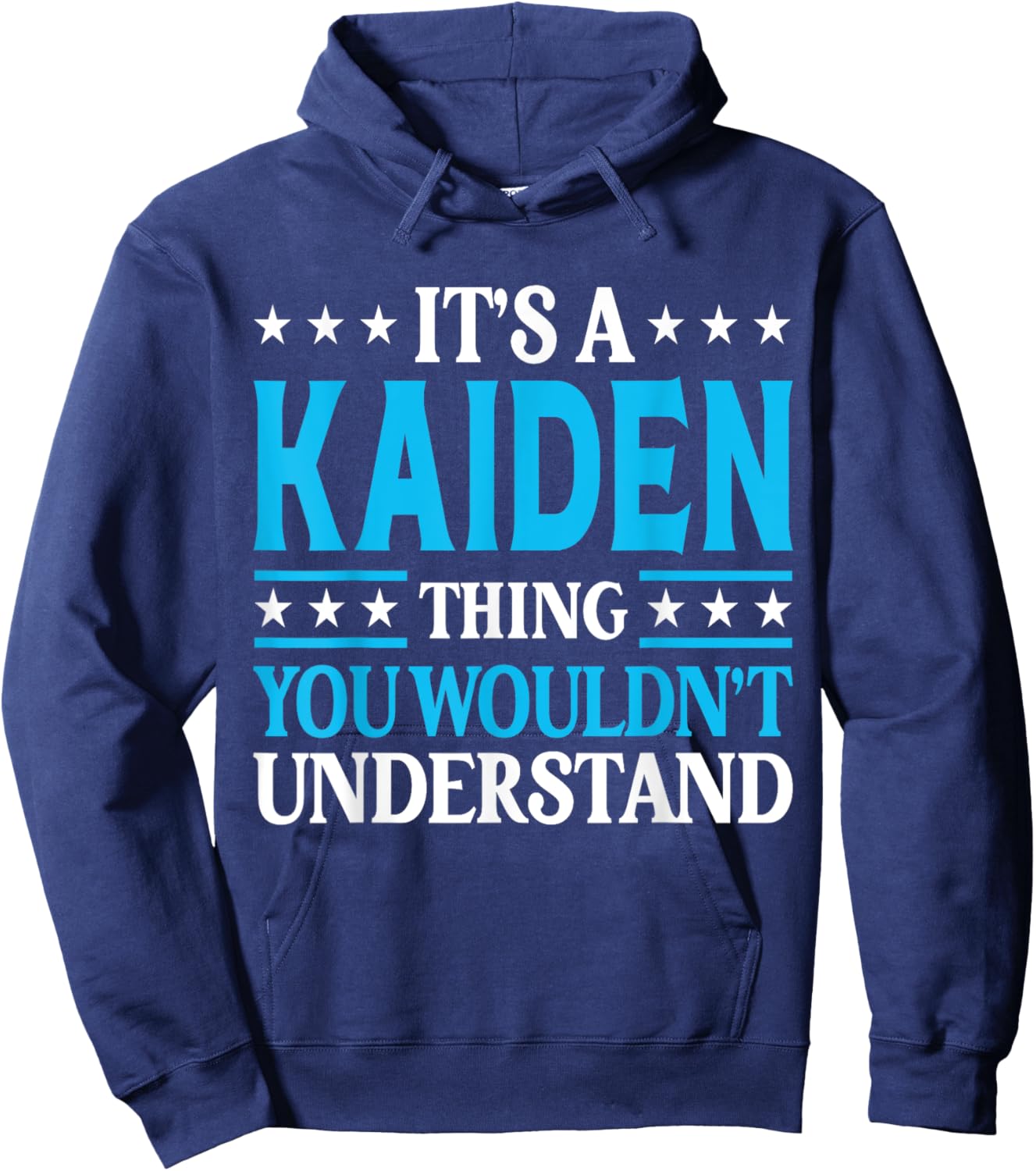 It's A Kaiden Thing Personal Name Funny Kaiden Hoodie - Hoodie | Navy