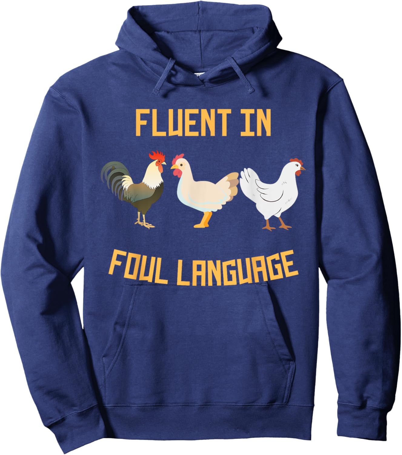 Fluent In Foul Language Chicken Shirts Funny Hoodie - Hoodie | Navy