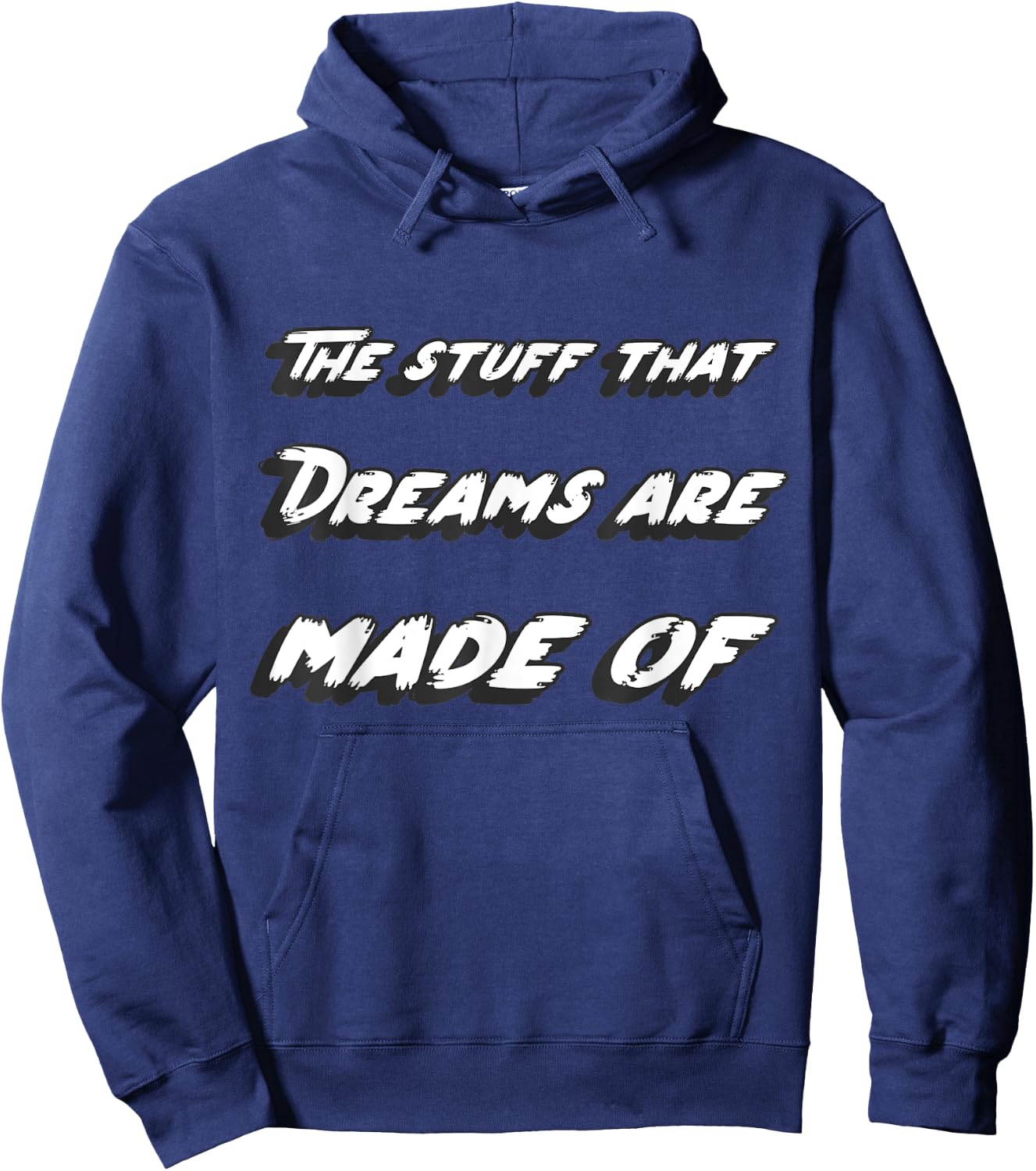 The stuff that dreams are made of Hoodie - Hoodie | Navy