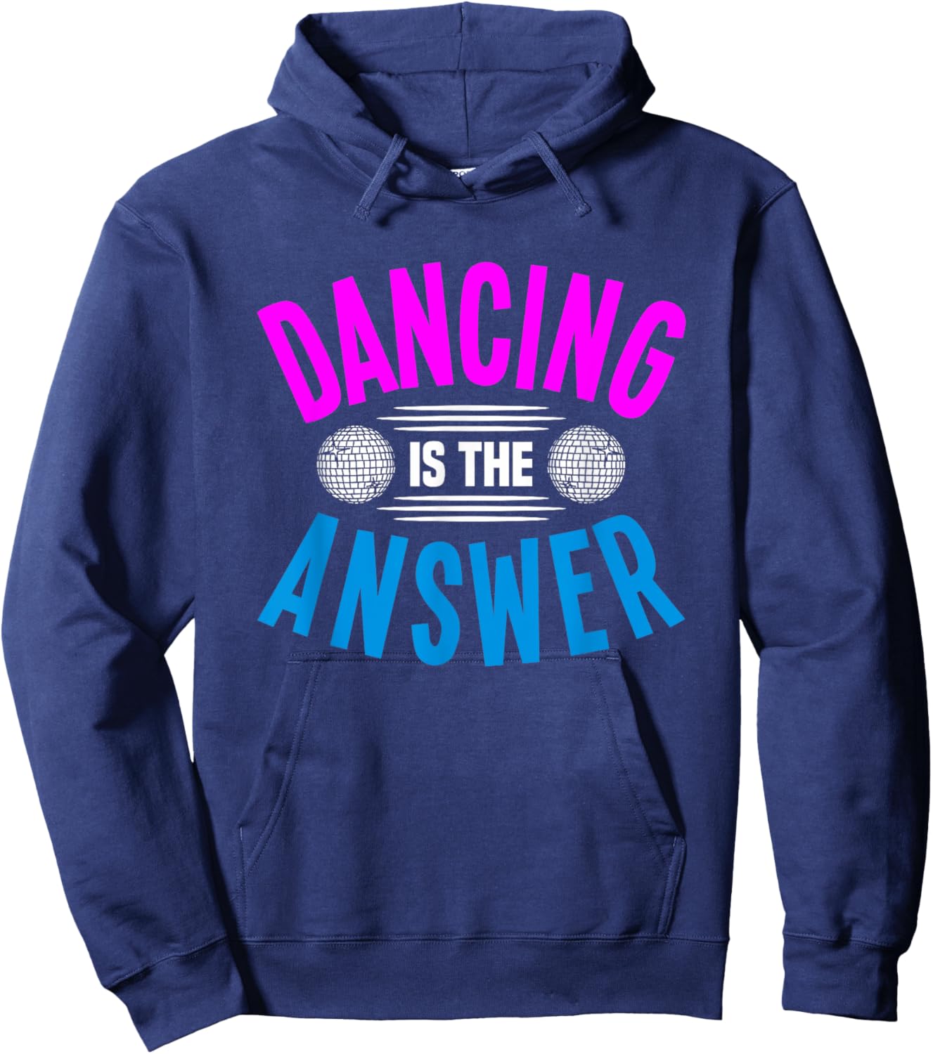 Dancing Is The Answer Hoodie - Hoodie | Navy