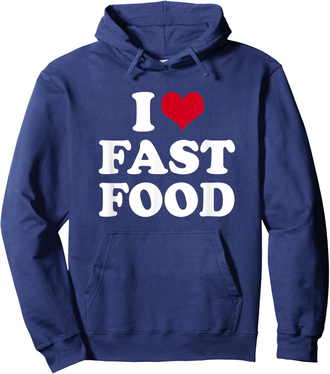 I Love Fast Food Hoodie - Hoodie | Navy