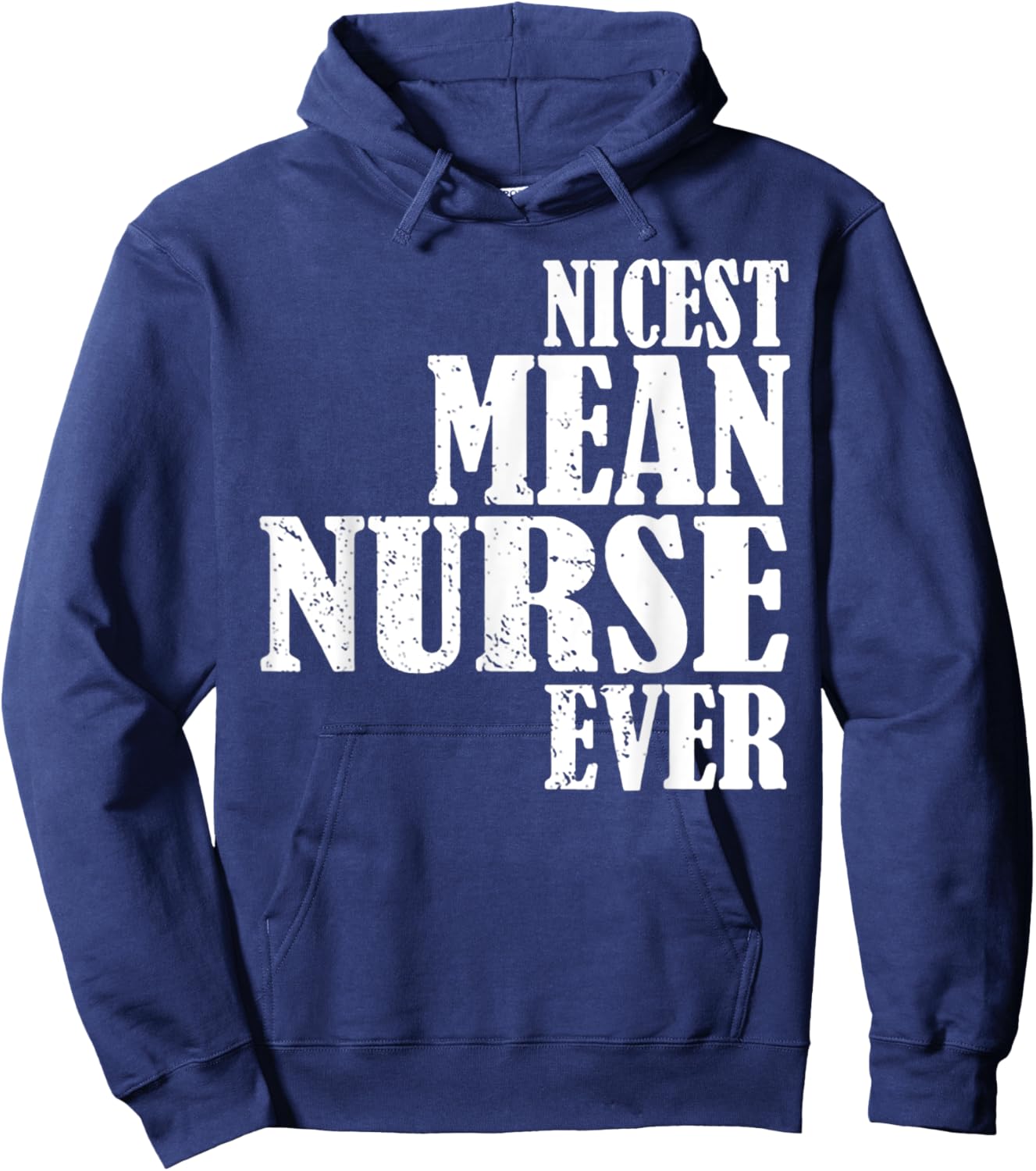 Nicest Mean Nurse Ever Hoodie - Hoodie | Navy