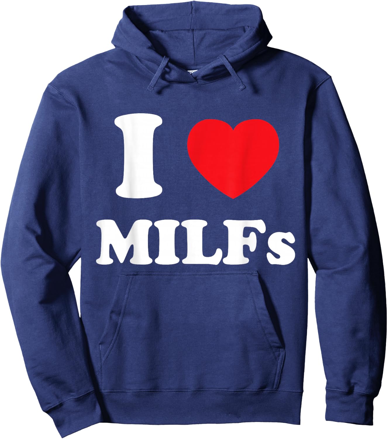 I Love Heart MILFs And Mature Sexy Women Hoodie - Hoodie | Navy