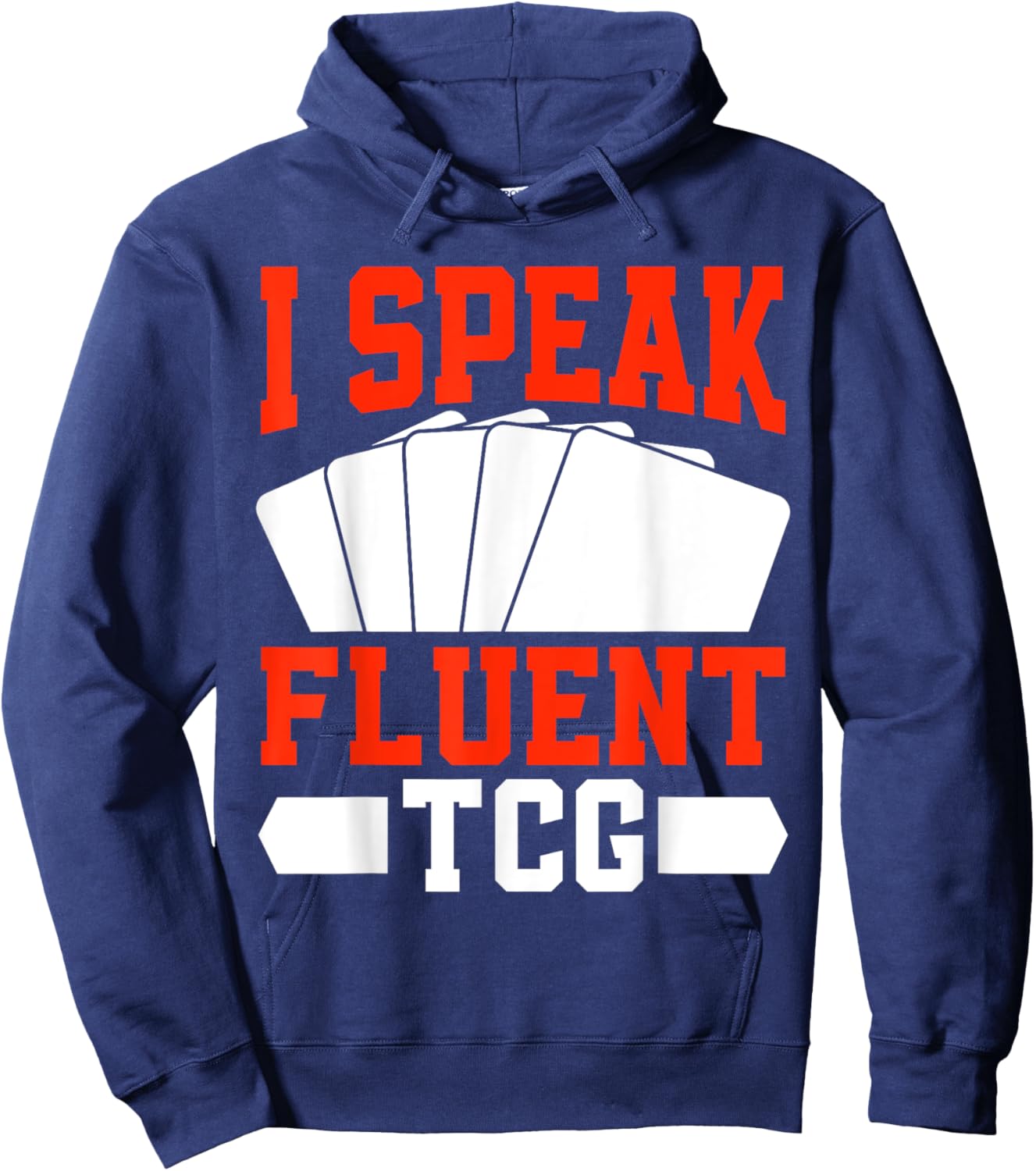 I speak fluent TCG Trading Card Hoodie - Hoodie | Navy