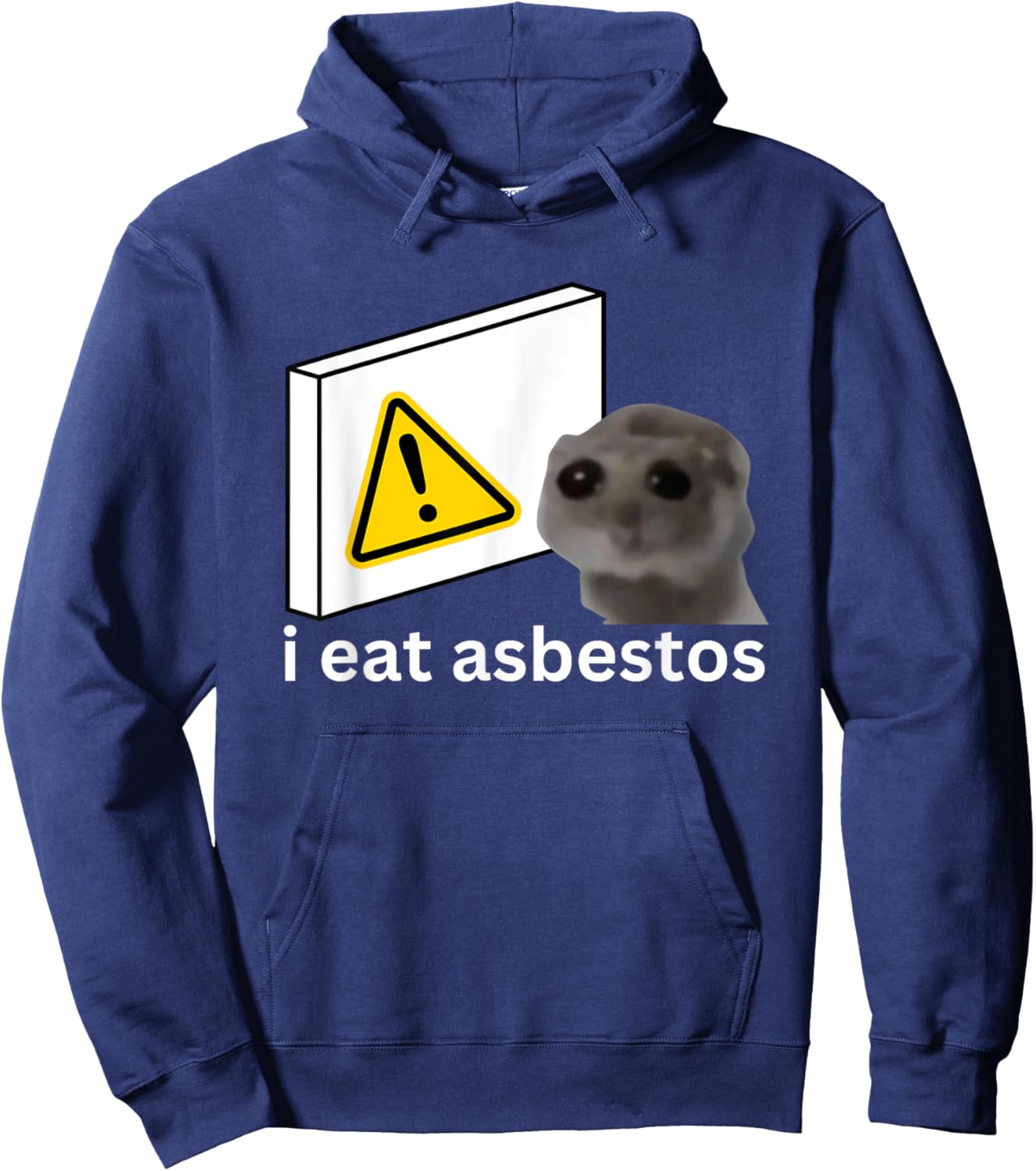 I Eat Asbestos Funny Cursed Sad Hamster Meme Hoodie - Hoodie | Navy