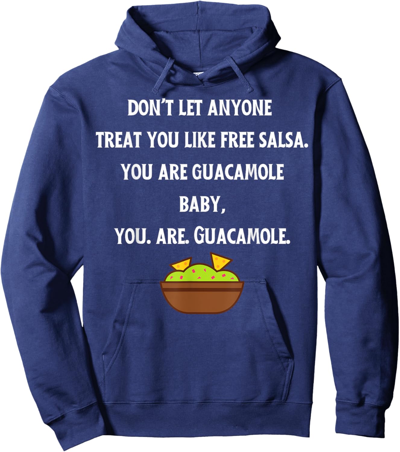 Don't Let Anyone Treat You Like Free Salsa Hoodie - Hoodie | Navy