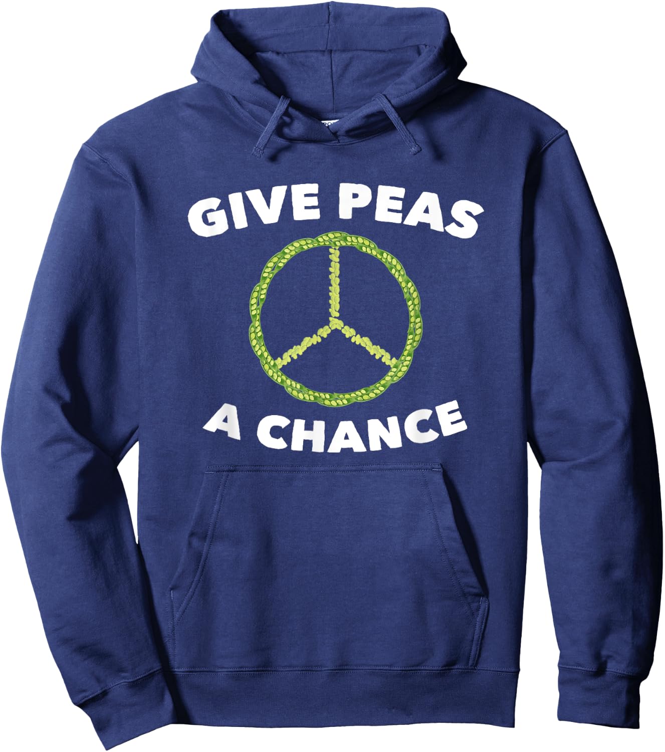 Give Peas A Chance Funny Pun Vegan Vegetarian Hoodie - Hoodie | Navy