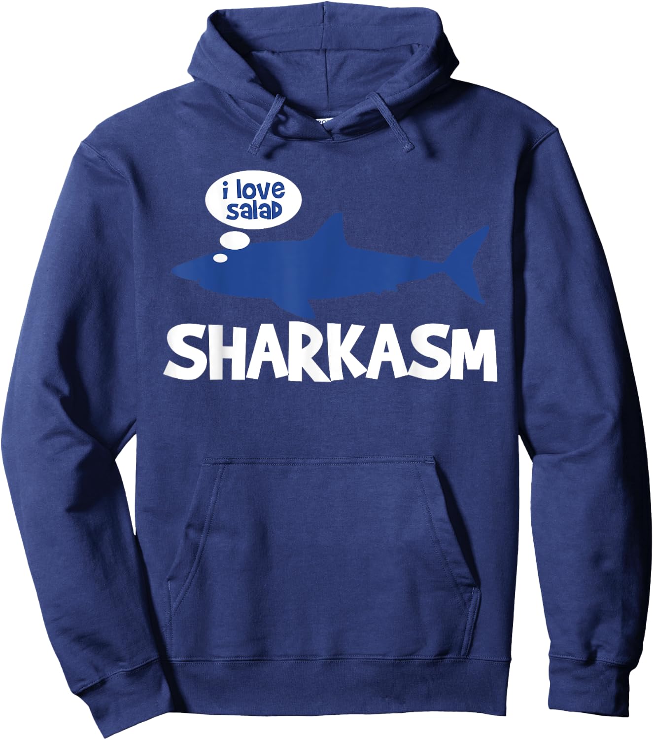 Shark Ocean Animal Gift Sharkasm Love Salad Hoodie - Hoodie | Navy