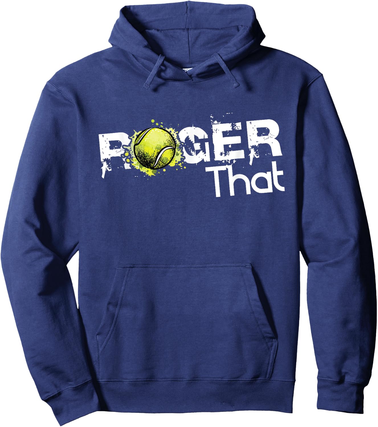 Roger That Tennis Lover Fans Funny Gift Hoodie - Hoodie | Navy