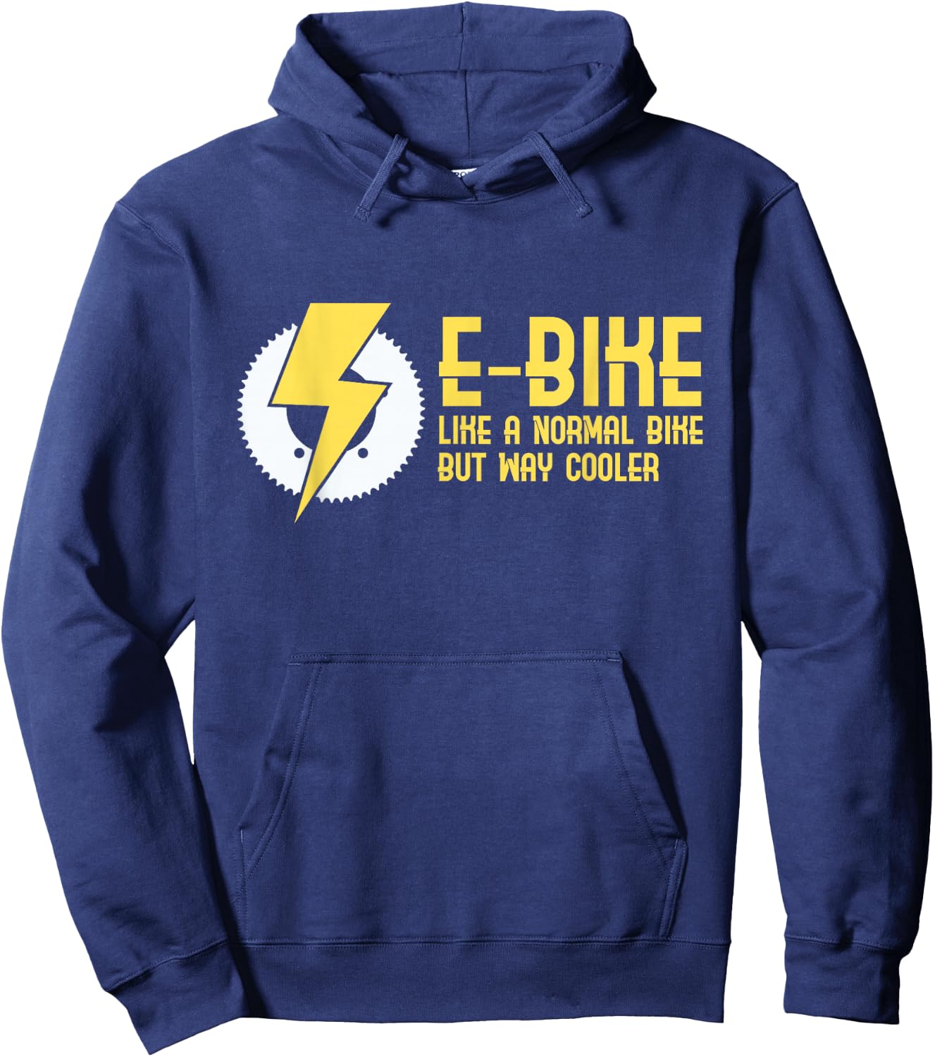 E-Bike Like A Normal Bike But Way Cooler Hoodie - Hoodie | Navy