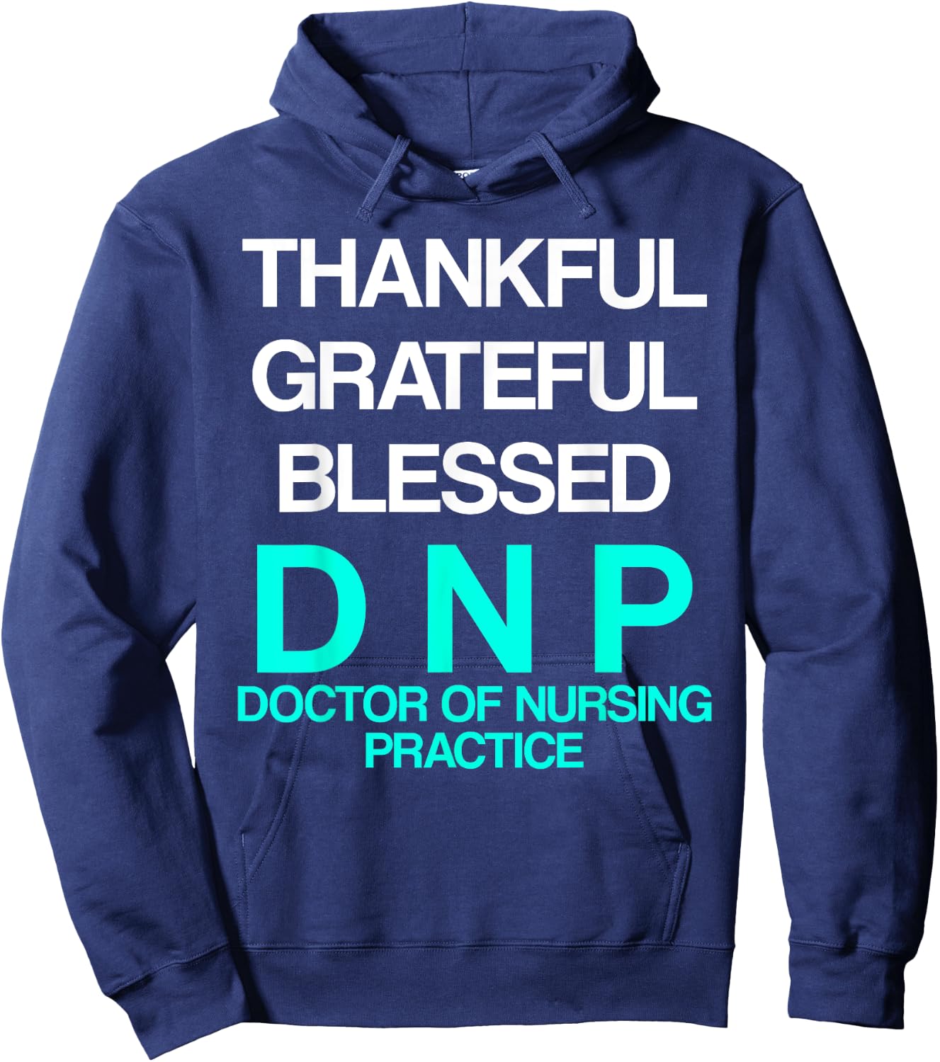 DNP Doctor of Nursing Practice Thank RN Nurse Hoodie - Hoodie | Navy