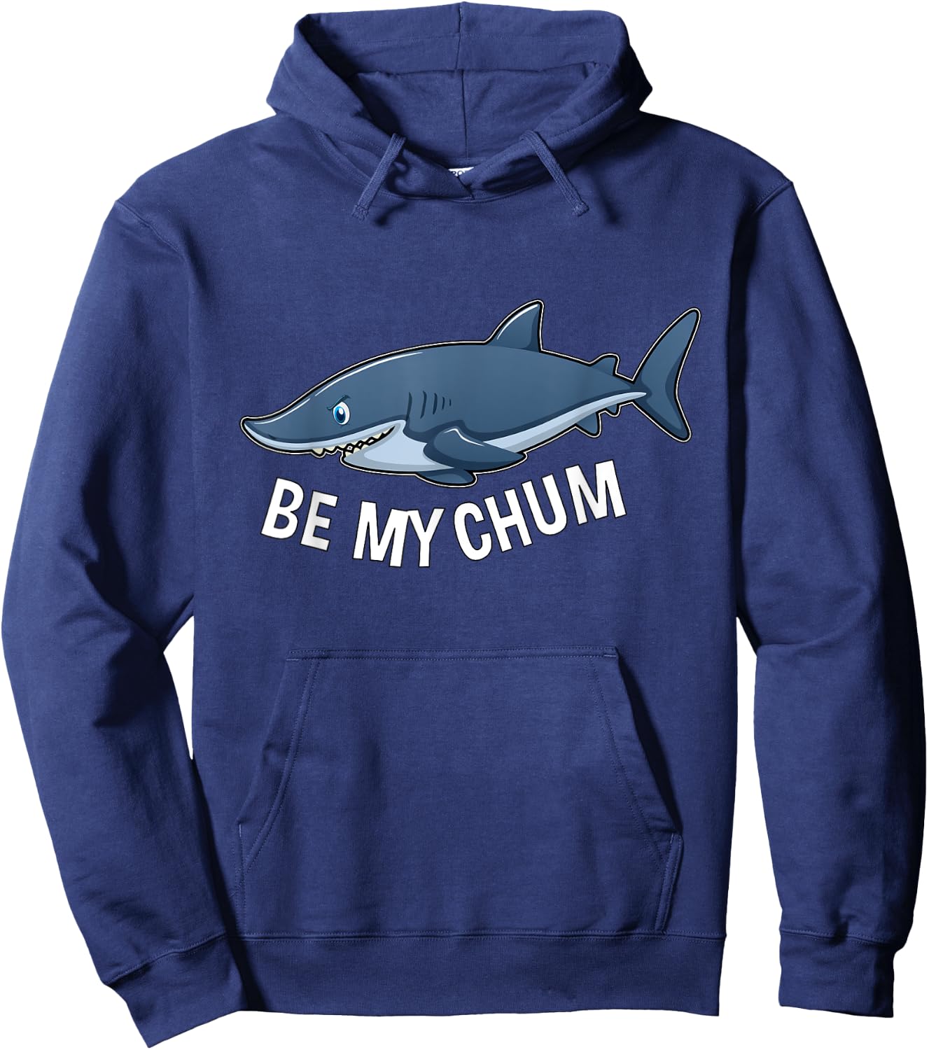 Be My Chum Shark Mate Bait Funny Graphic Hoodie - Hoodie | Navy