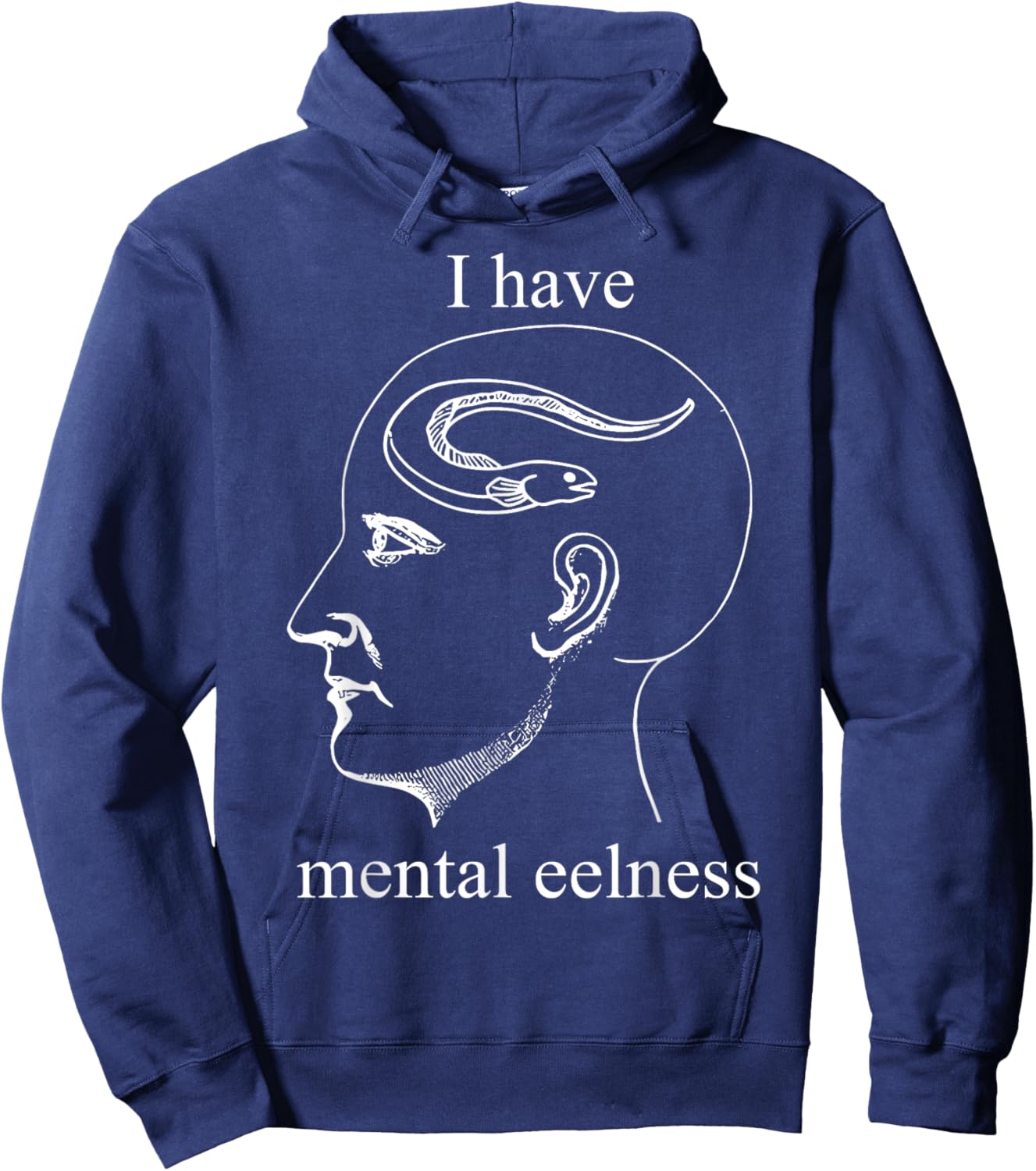 I Have Mental Eelness Funny Mentally Hoodie - Hoodie | Navy