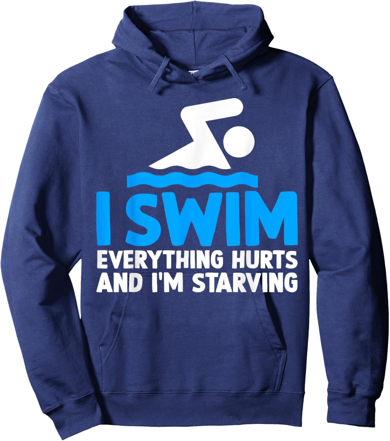 Funny Swim Swimming Swimmer Saying Hoodie - Hoodie | Navy