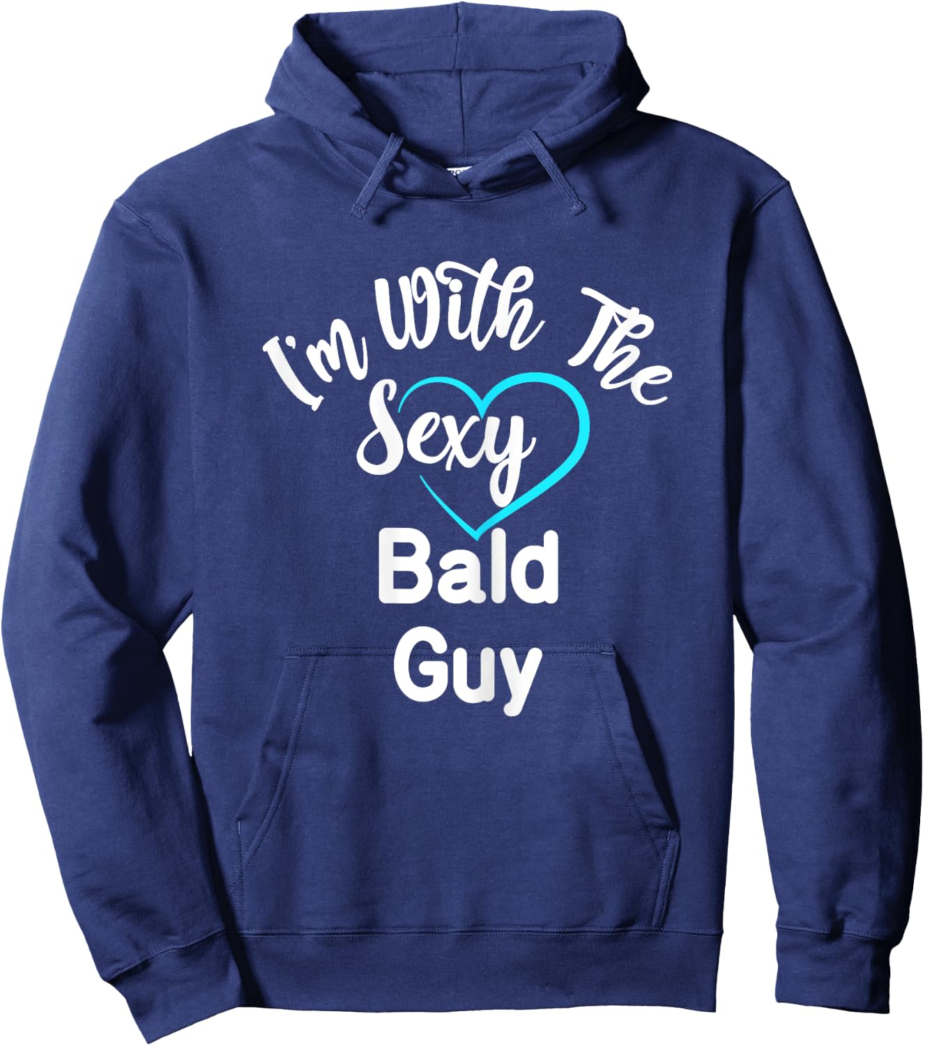 I'm With The Sexy Bald Guy Hoodie - Hoodie | Navy