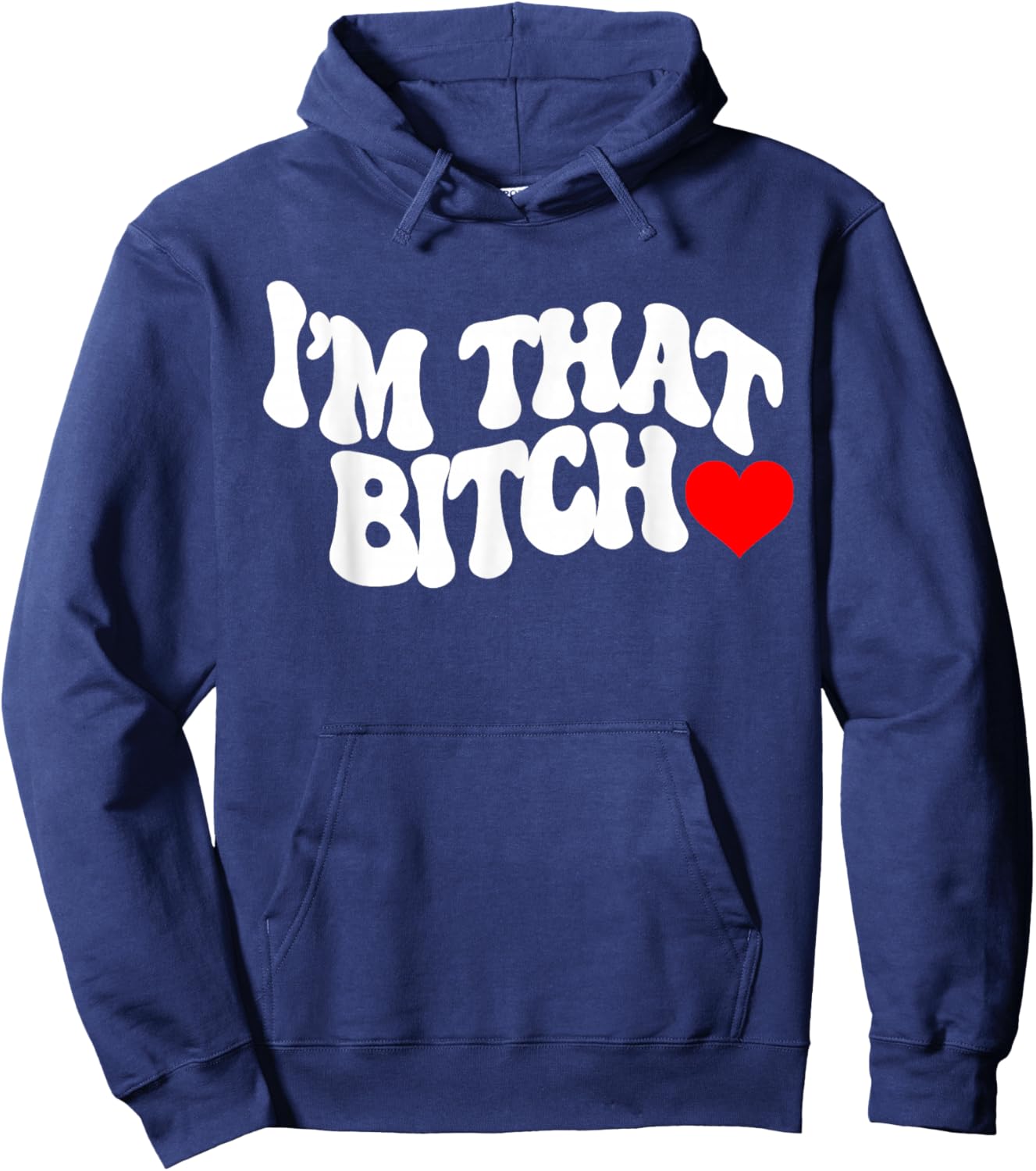 I'm that bitch Hoodie - Hoodie | Navy