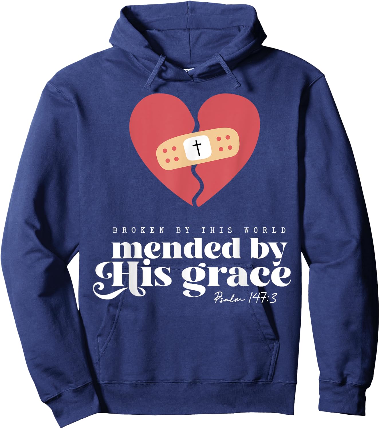 Broken By This World Mended By His Grace Hoodie - Hoodie | Navy