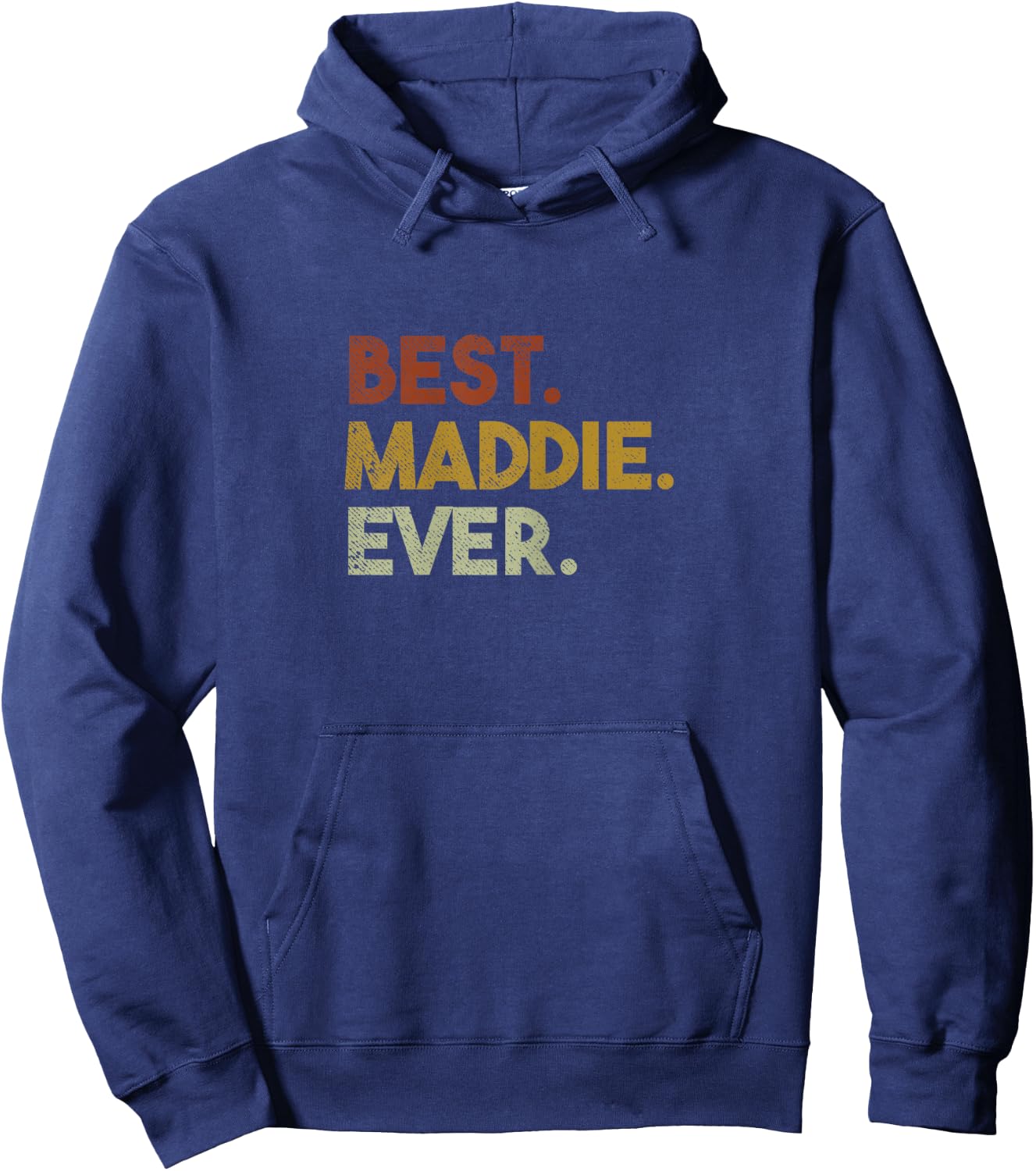 Cute Best Maddie Ever Personalized Name Gifts Hoodie - Hoodie | Navy