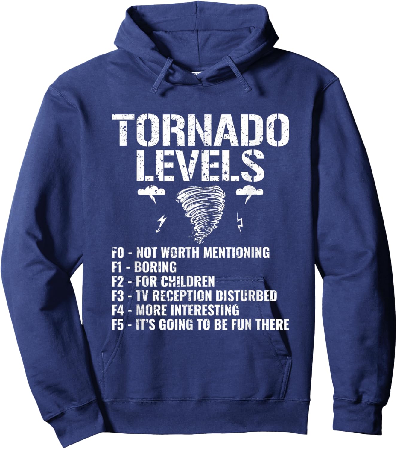 Funny Tornado Levels - Storm Chasing Tornados Hoodie - Hoodie | Navy