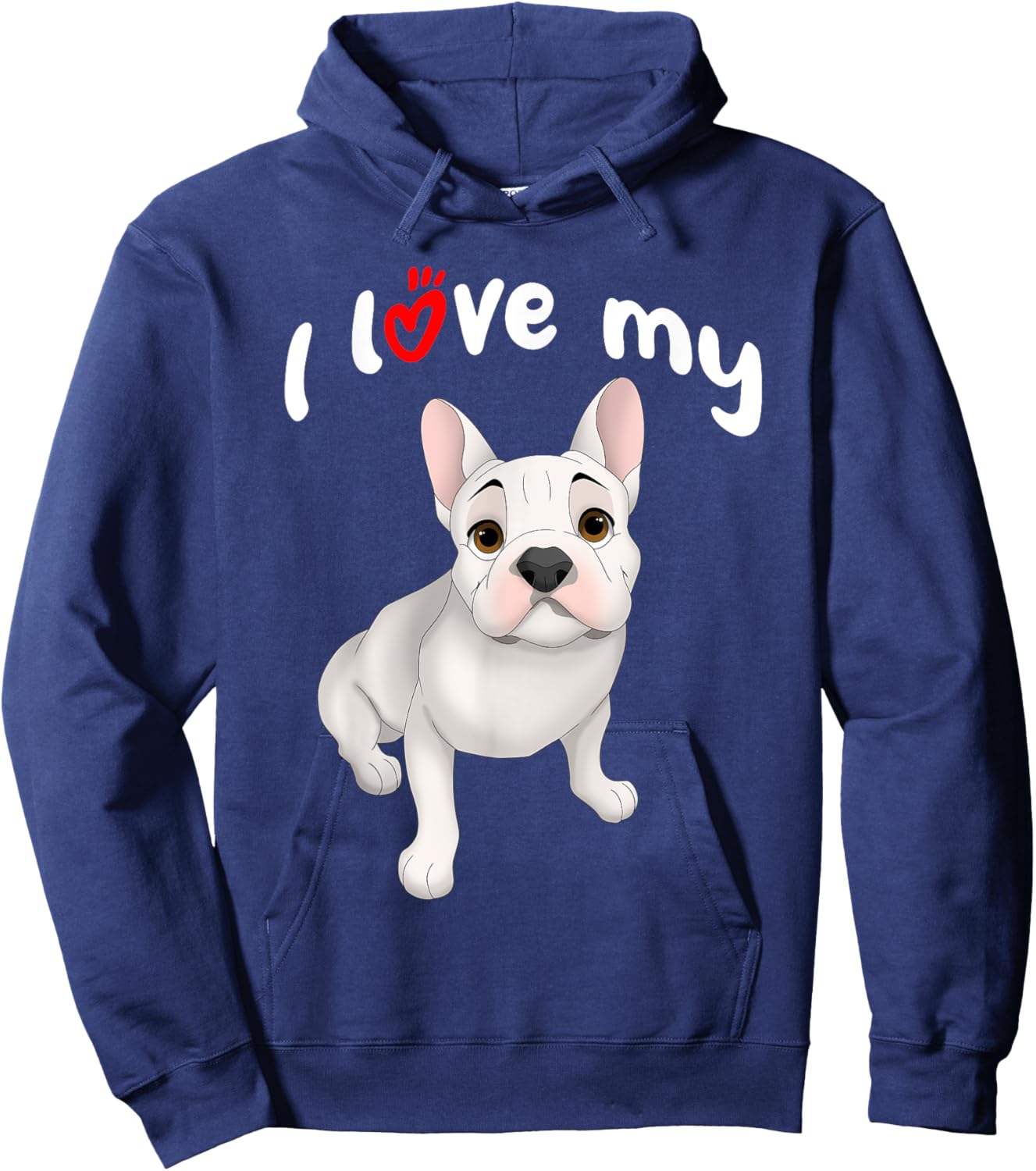 I Love My White French Bulldog Dog Hoodie - Hoodie | Navy