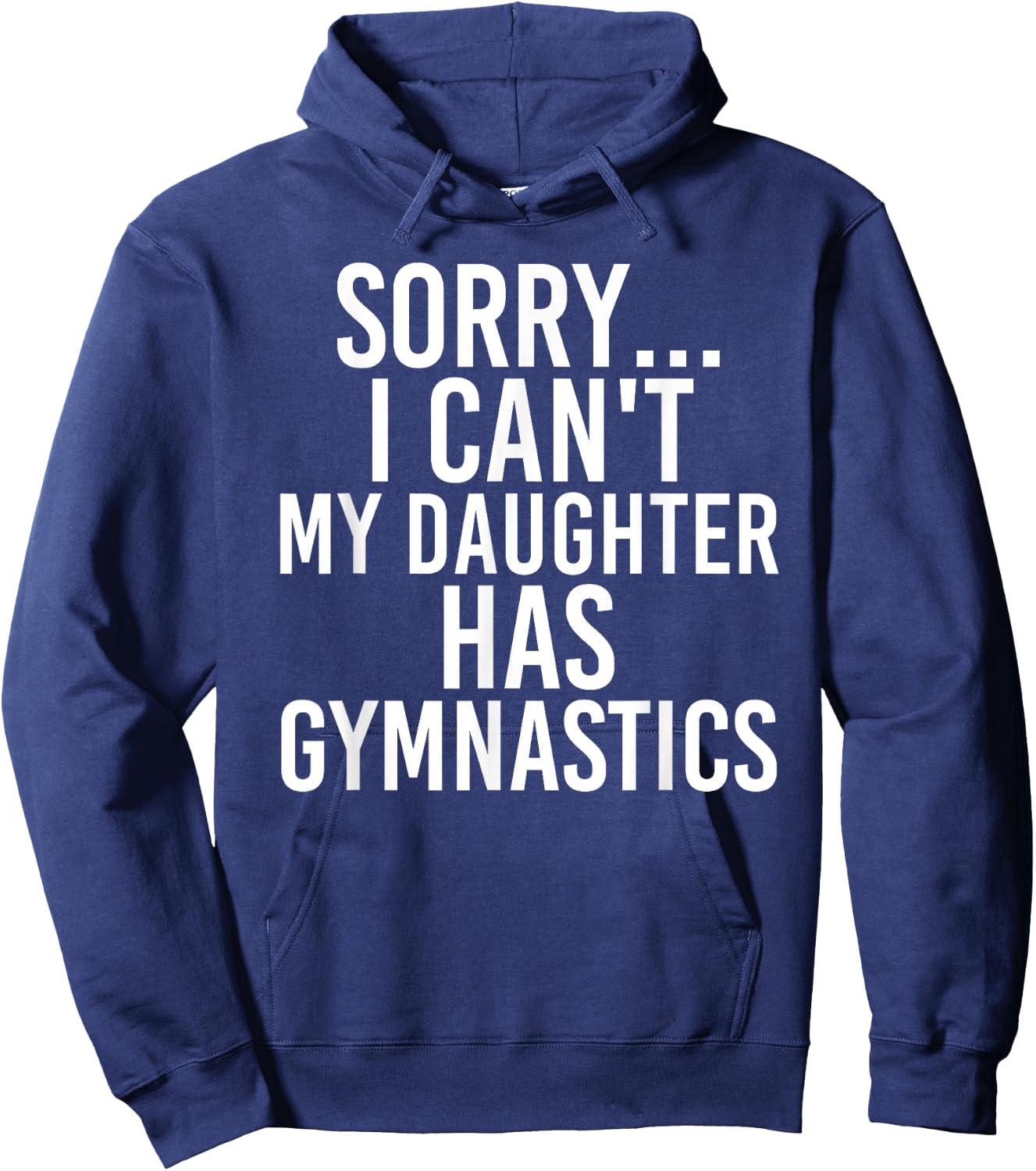Dad Mom | My Daughter Has Gymnastics Hoodie - Hoodie | Navy