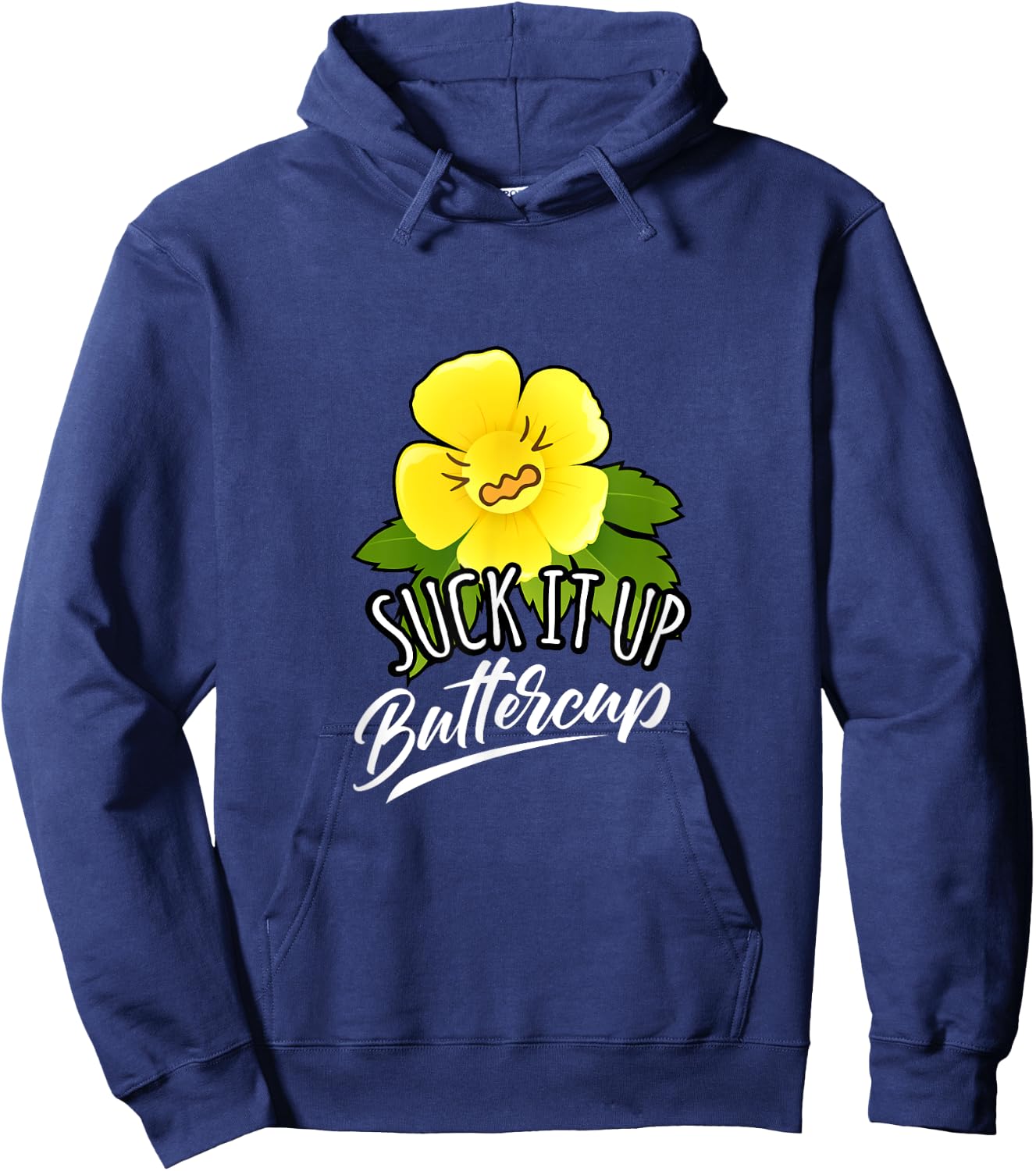 Suck It Up Buttercup Hoodie - Hoodie | Navy