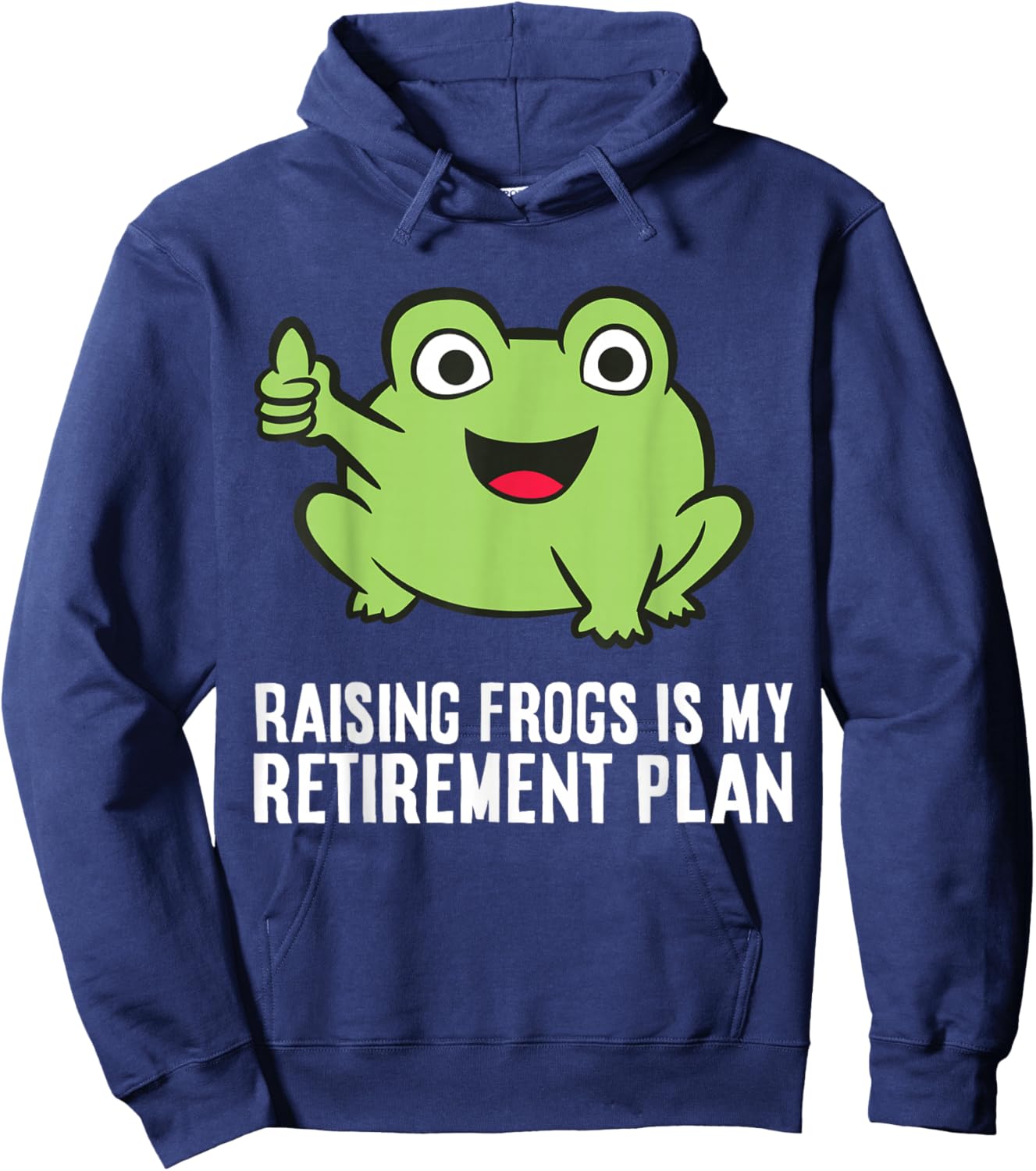 Frog Owner Raising Frogs Is My Retirement Plan Hoodie - Hoodie | Navy